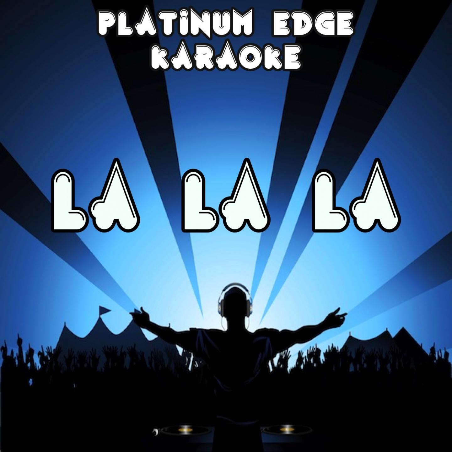 La La La (Dare) (Brasil 2014) - Originally Performed By Shakira (Karaoke Version)