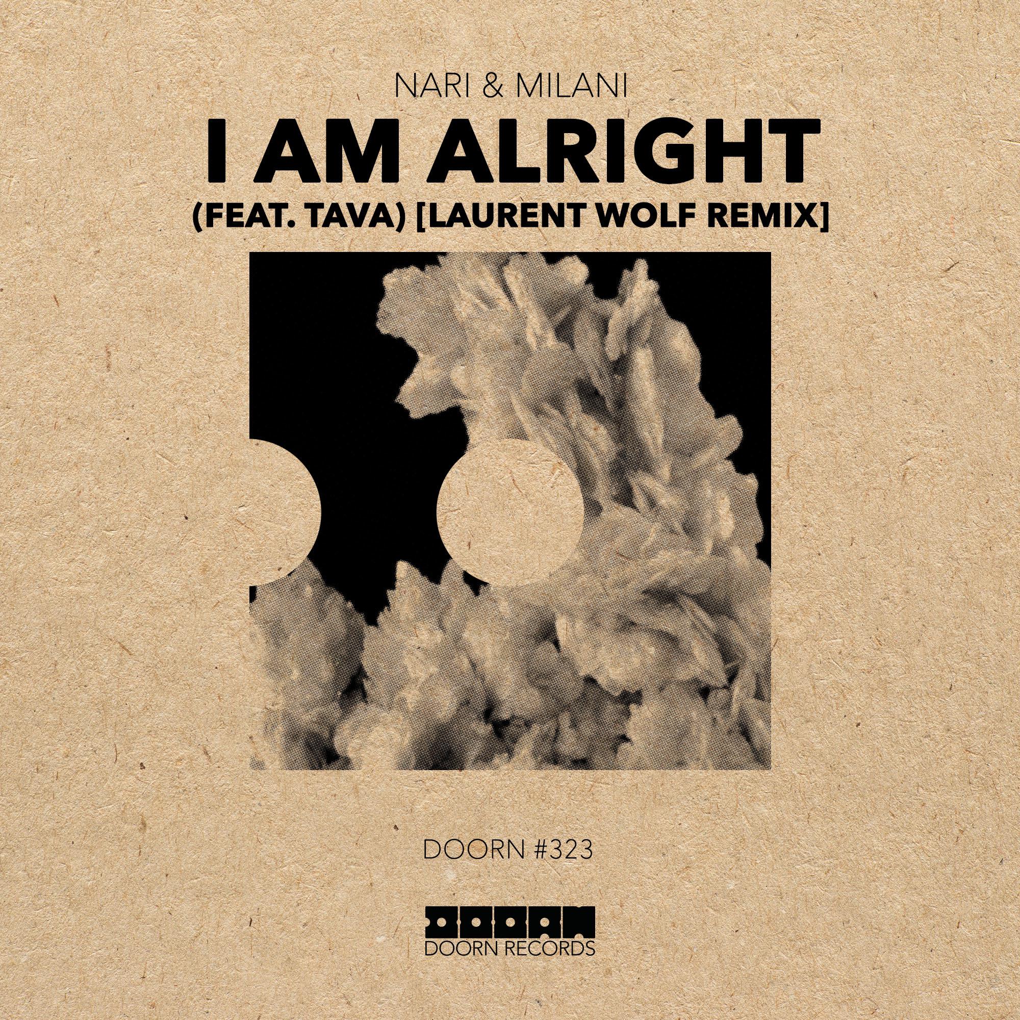 I Am Alright (Laurent Wolf Extended Remix)