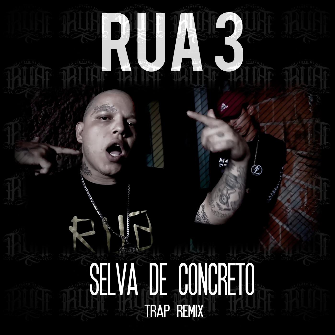 Rua 3: Selva de Concreto (Trap Remix)