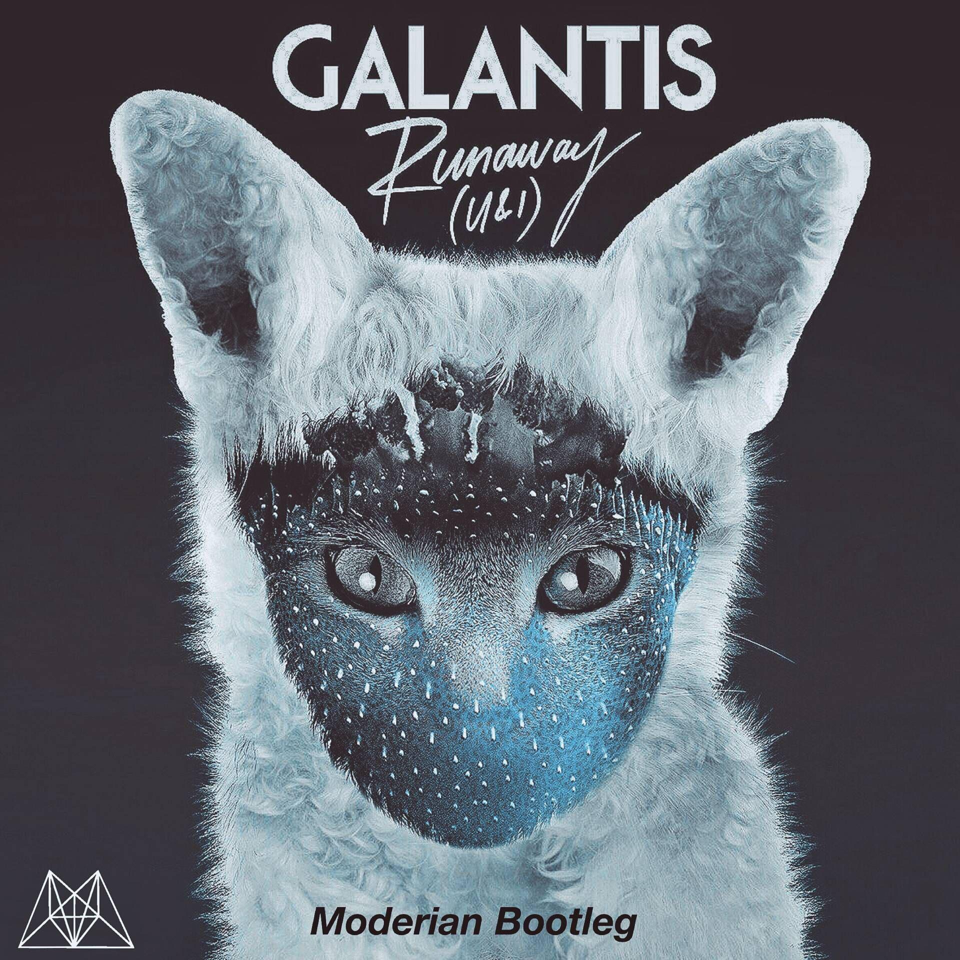 Galantis  Runaway  U   I  Moderian  Bootleg Moderian remix