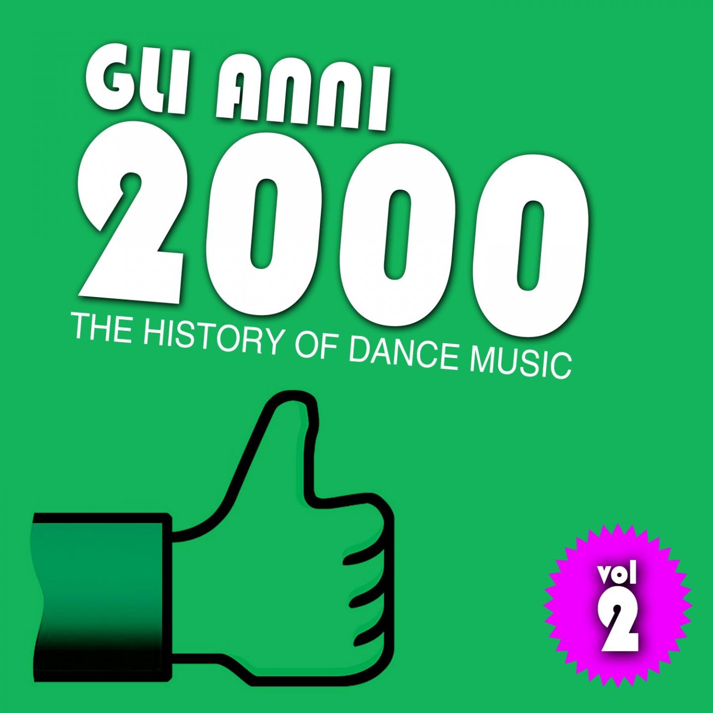 Gli anni 2000, Vol. 2 (The History of Dance Music)
