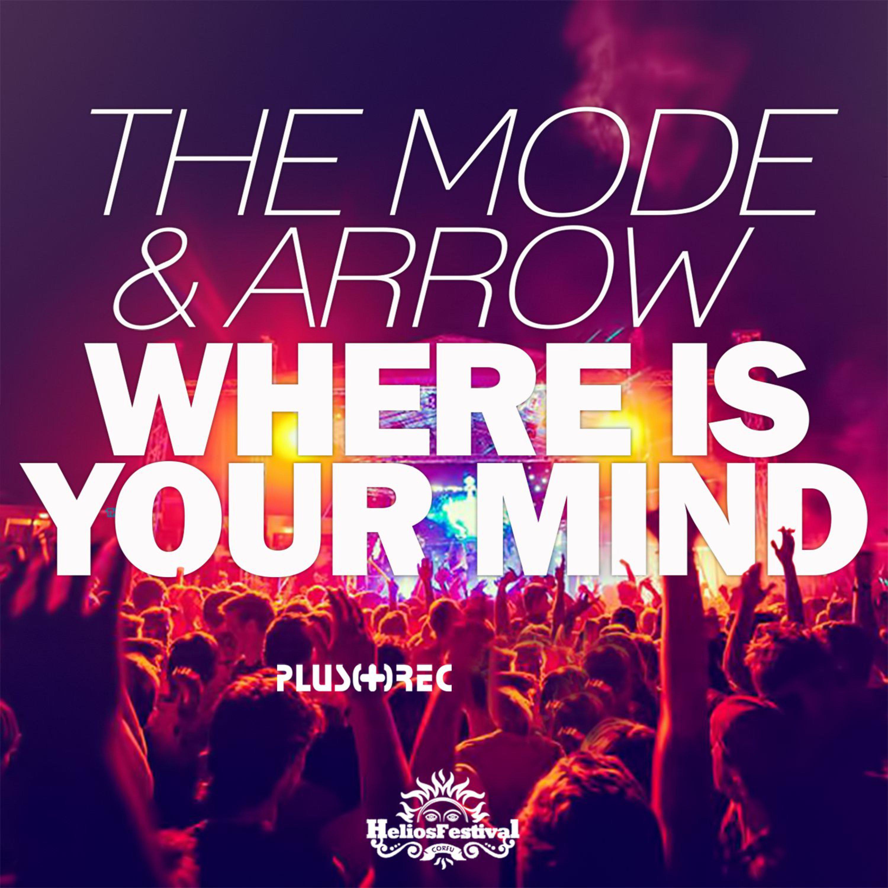 Where Is Your Mind (Helios Festival Anthem 2015)