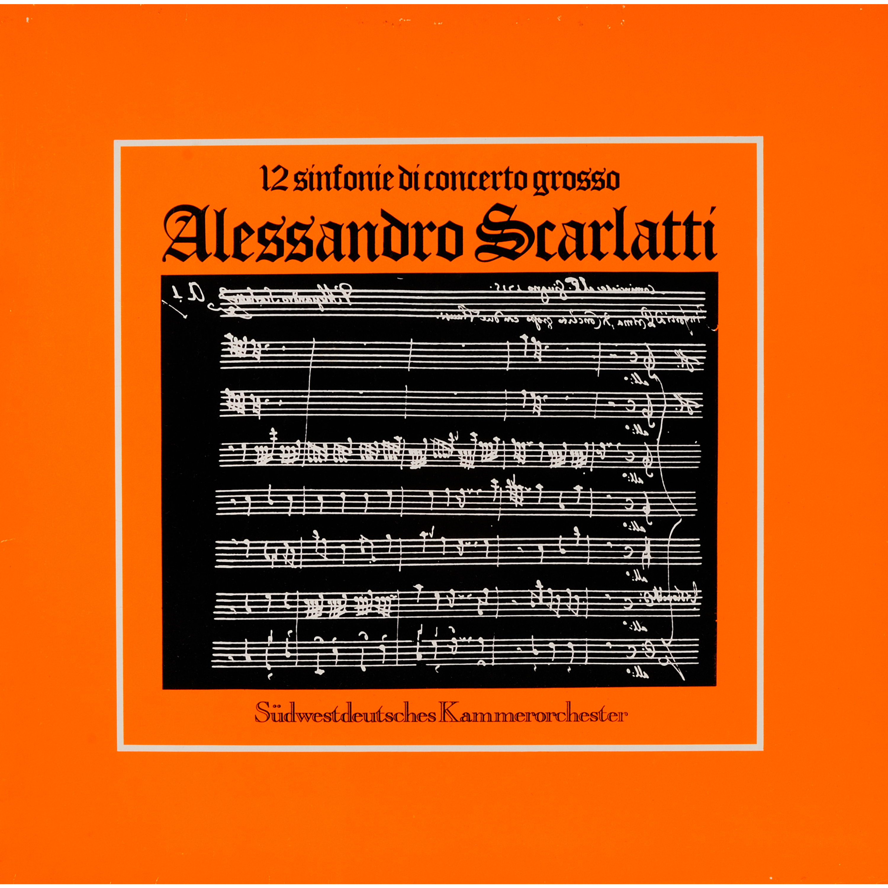 Scarlatti: Sinfonie di concerto grosso, Vol. 1