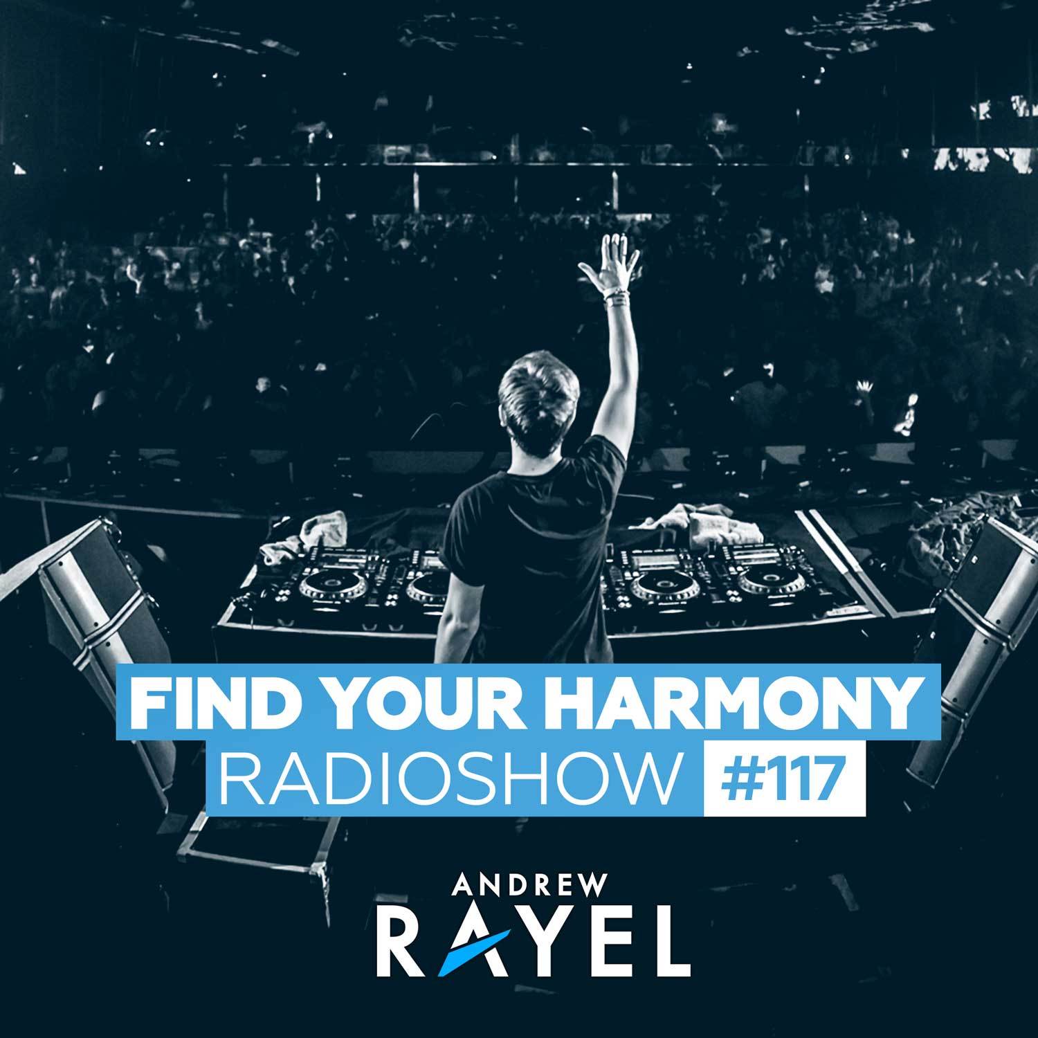 Find Your Harmony Radioshow #117