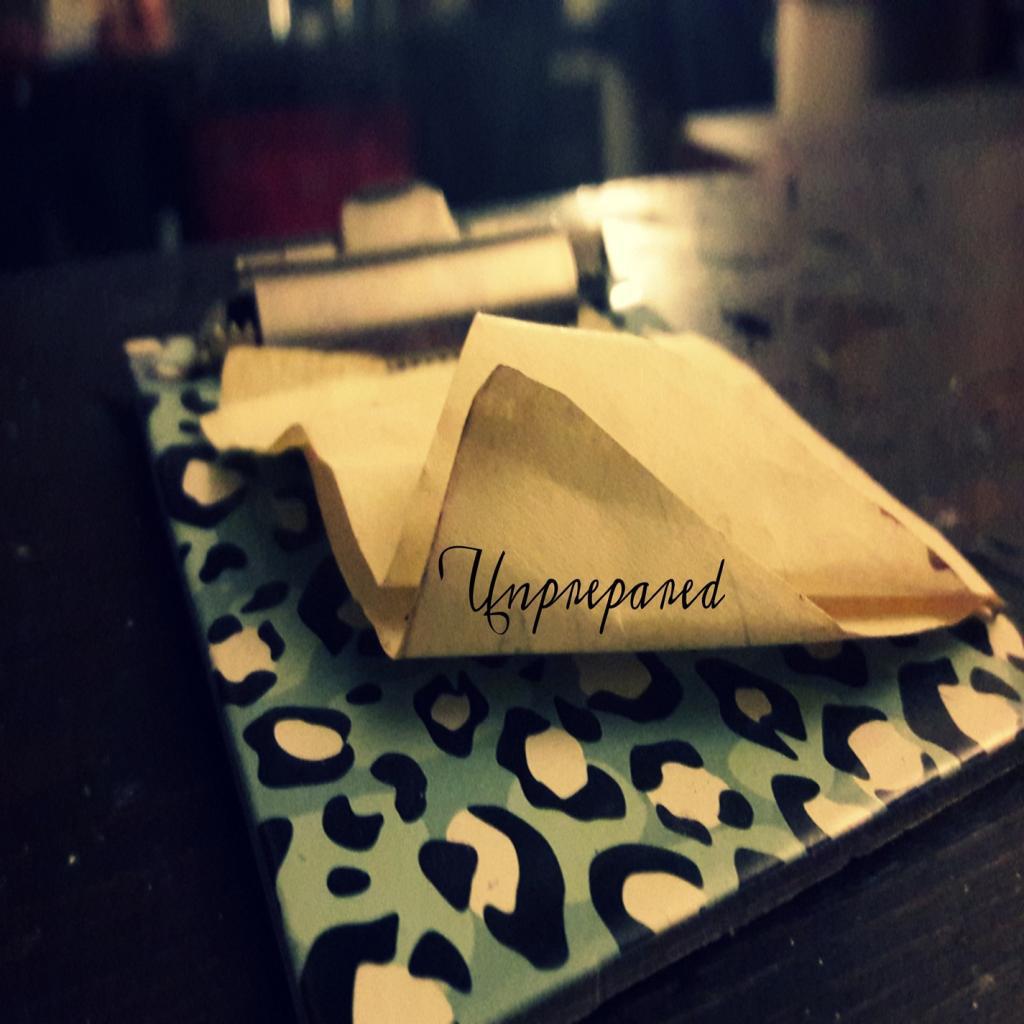 Unprepared