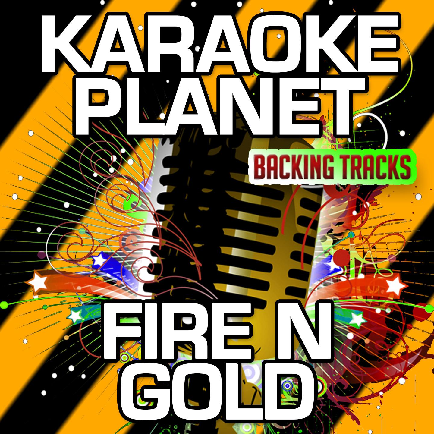 Fire N Gold (Karaoke Version With Background Vocals) (Originally Performed By Bea Miller)