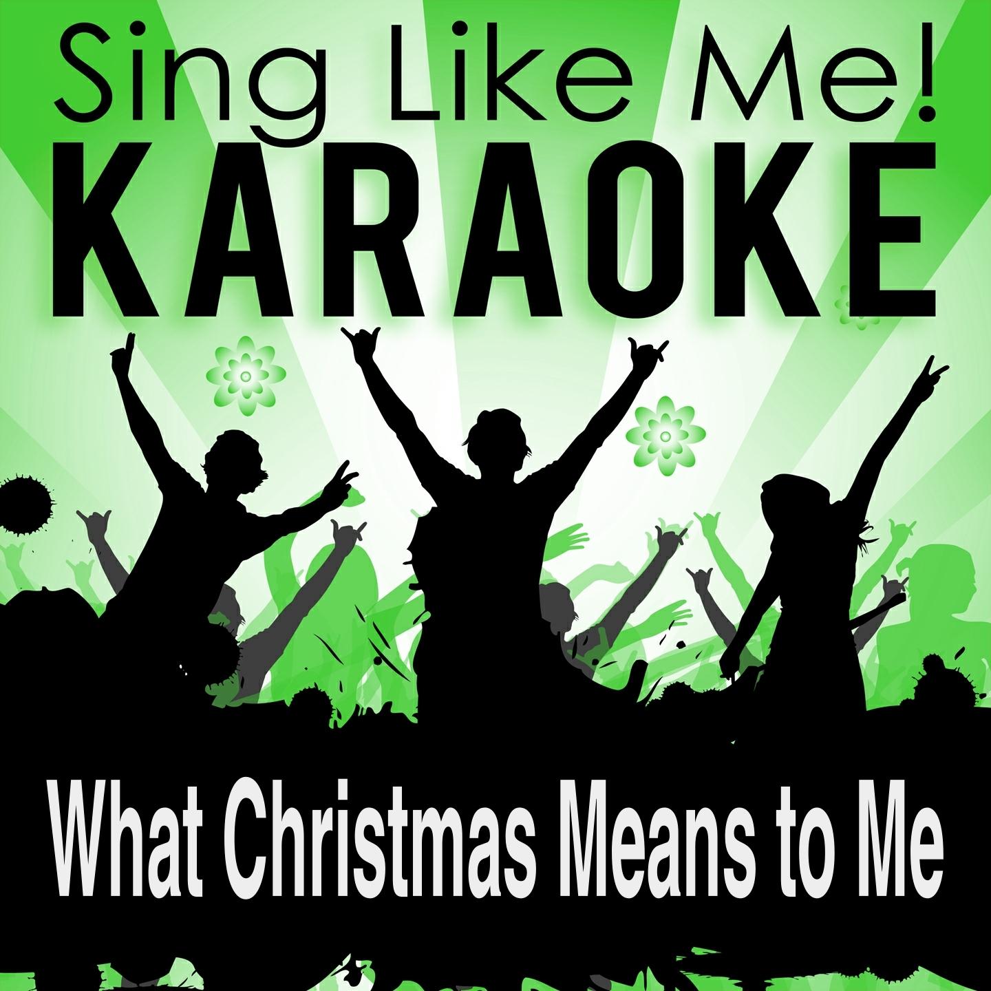 What Christmas Means to Me (Karaoke Version) (Originally Performed By Stevie Wonder)