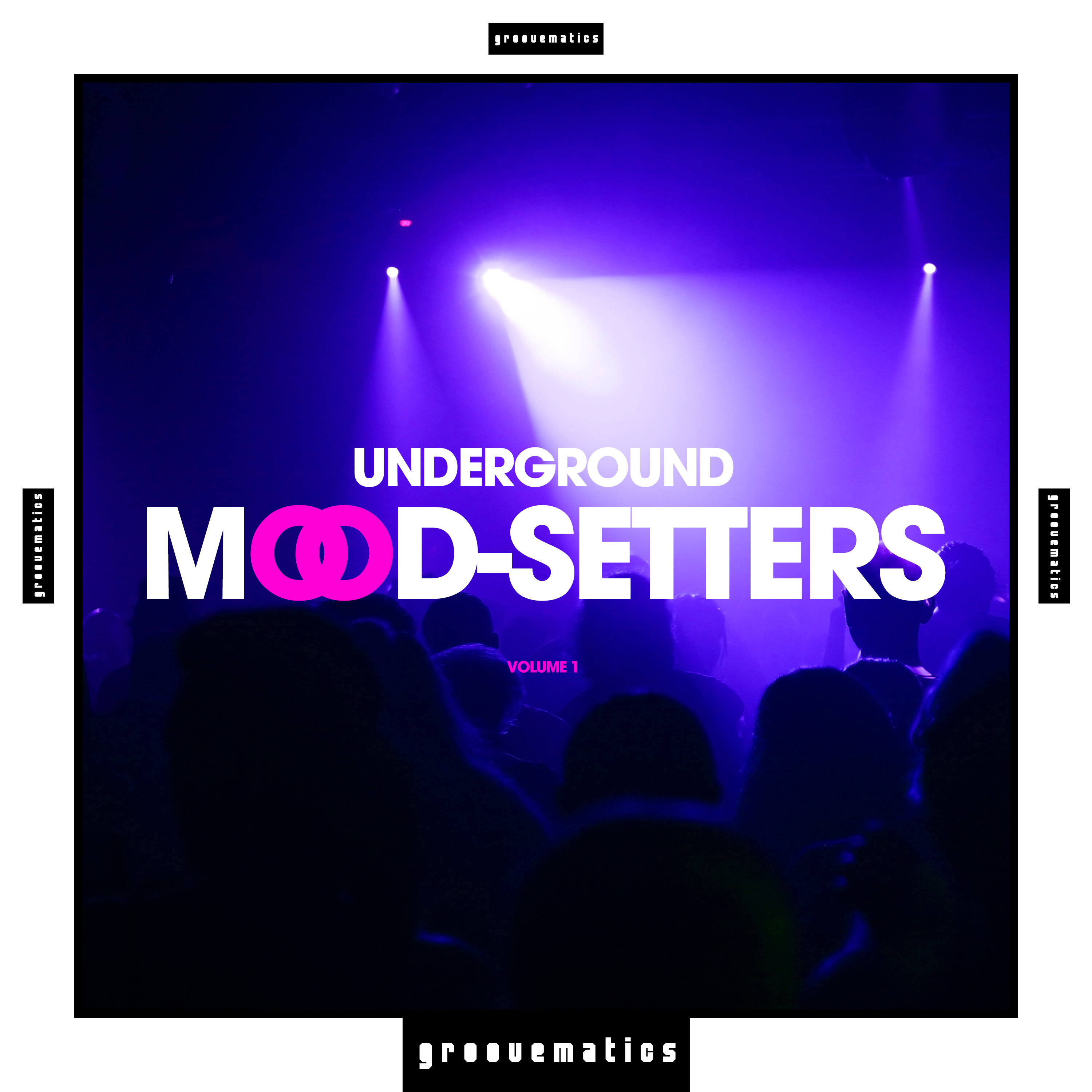 Underground Mood-Setters, Vol. 1
