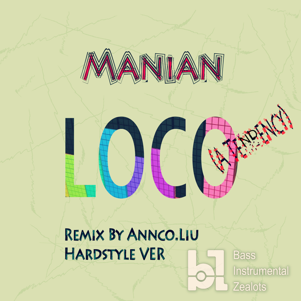 Loco(A Tendency)Remix Ver.