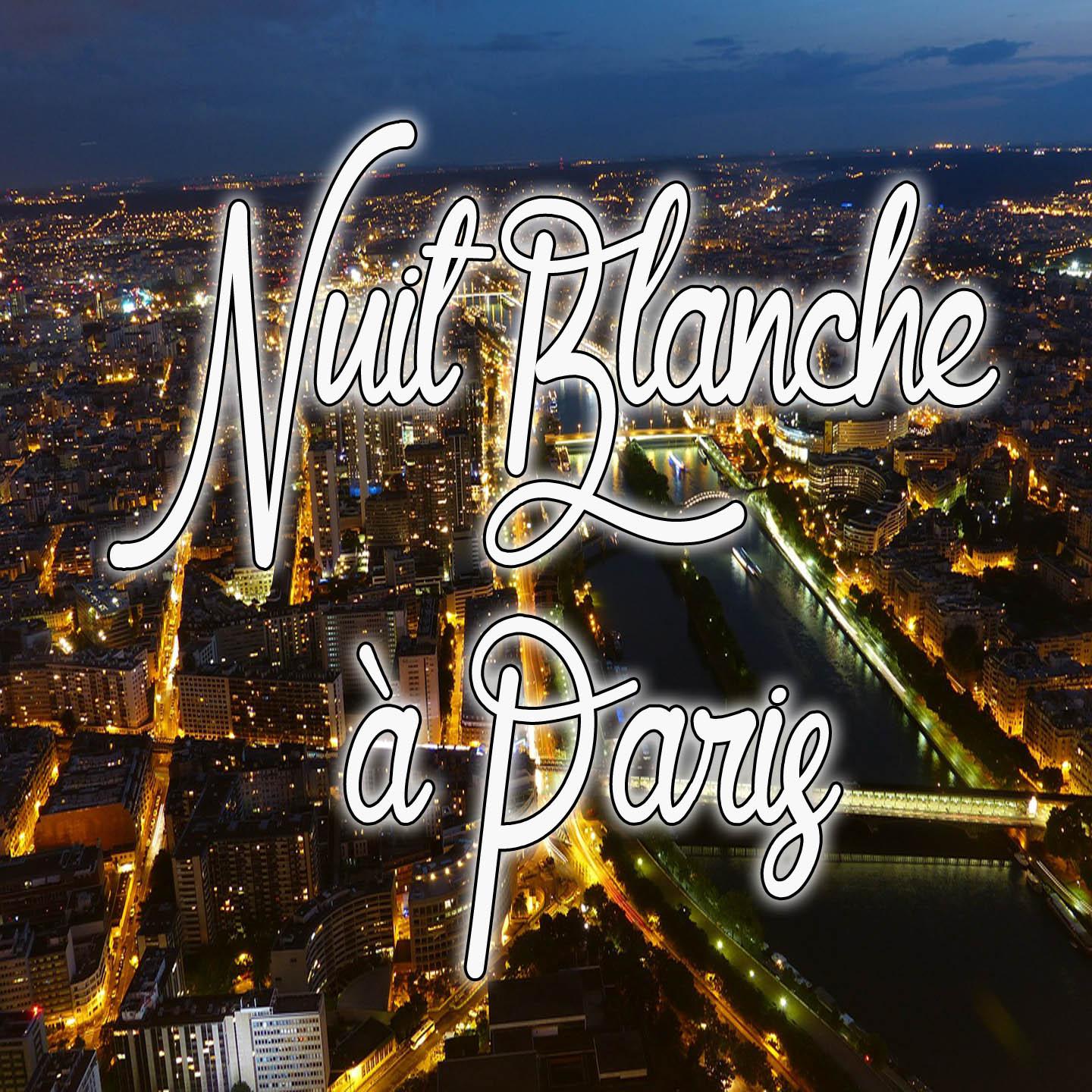 Nuit blanche a Paris