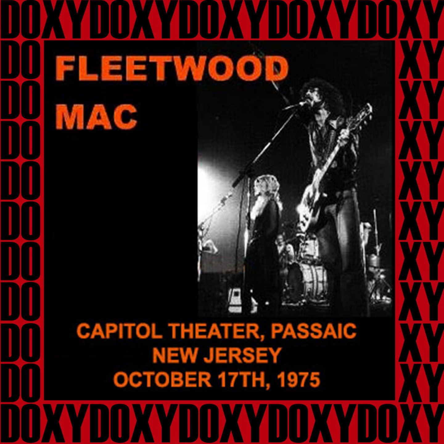 Capitol Theatre Passaic, New Jersey, October 17th, 1975 (Doxy Collection, Remastered, Live on Fm Broadcasting)