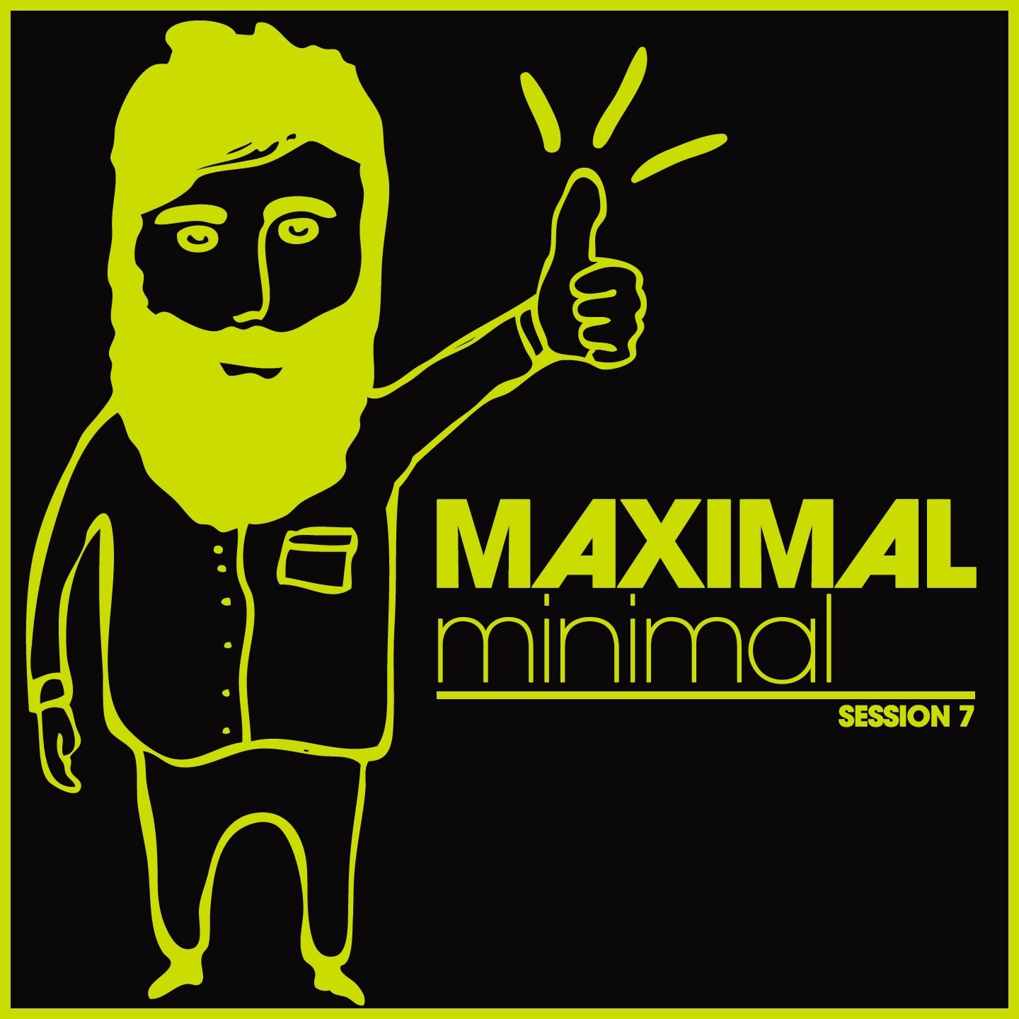 Maximal Minimal - Session 7