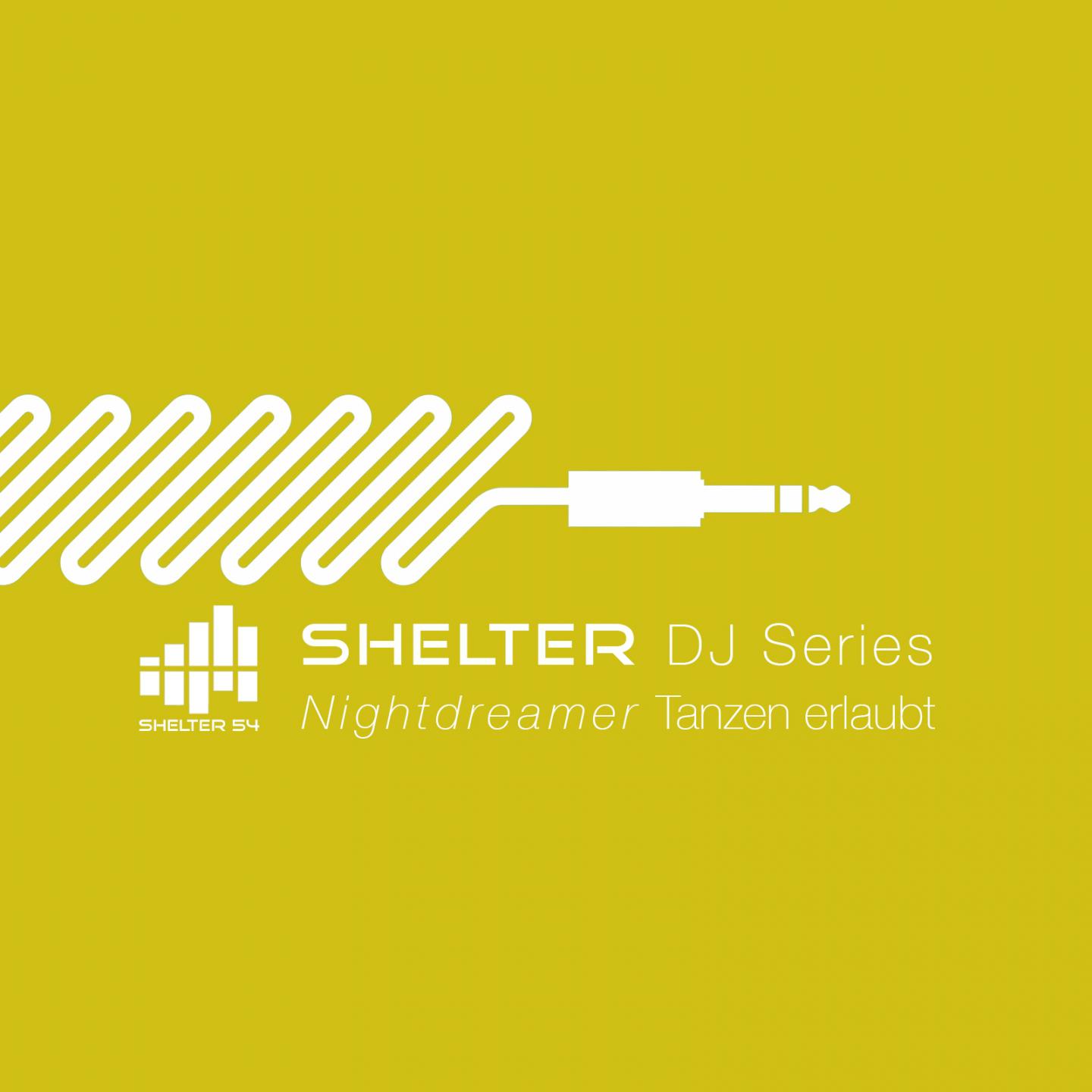 Shelter 54 DJ Series Tanzen erlaubt