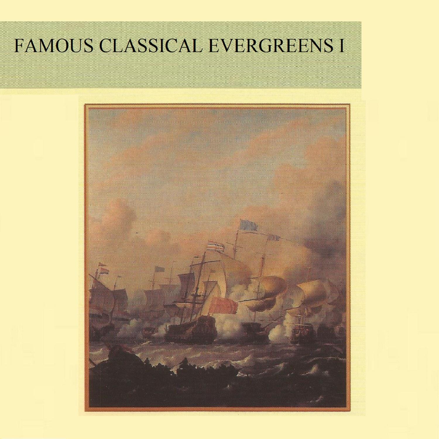 Famous Classical Evergreens I
