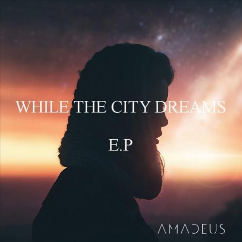 While The City Dreams EP