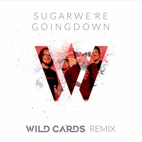 Sugar We're Going Down (Wild Cards Remix)