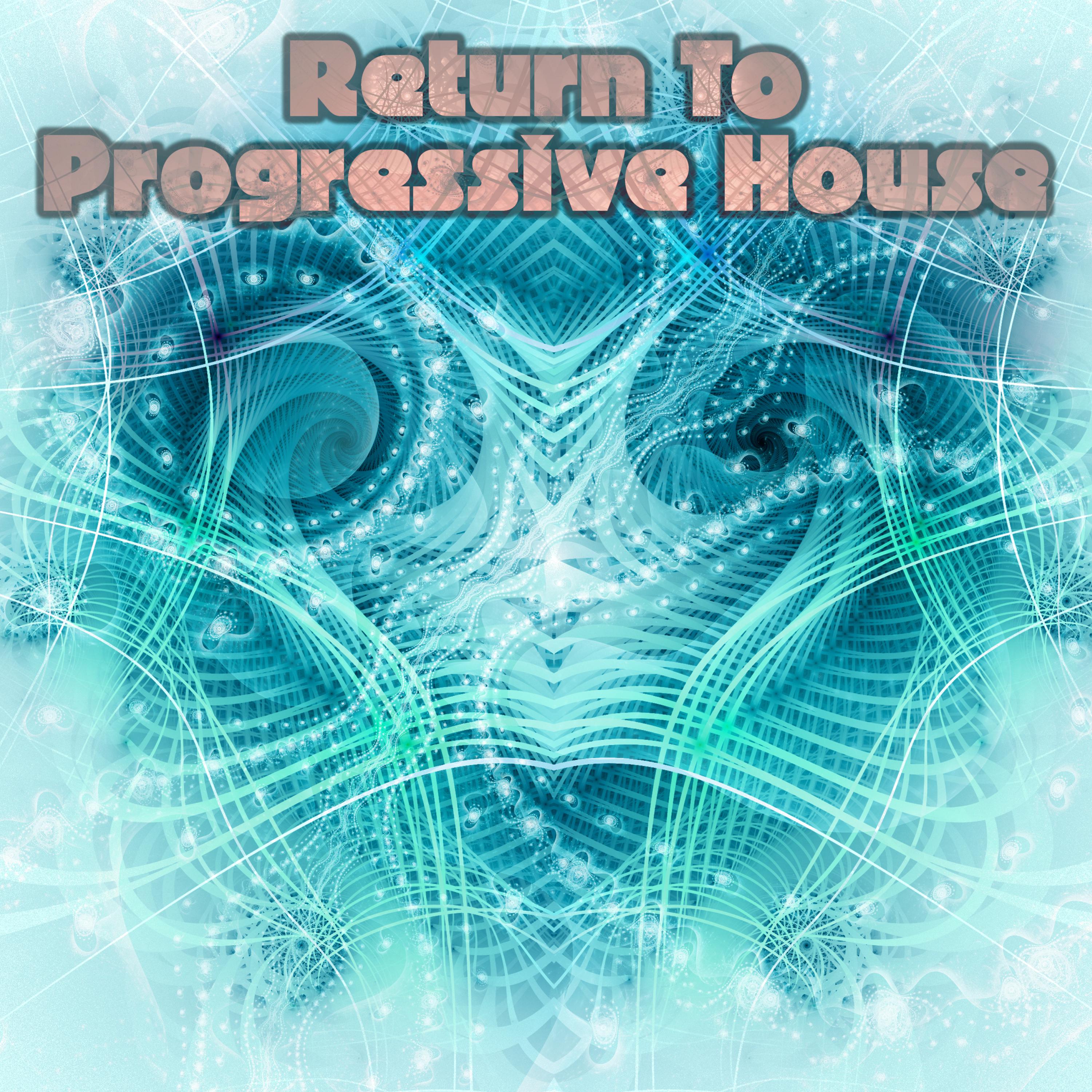 Return to Progressive House