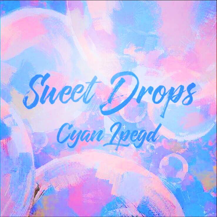sweet  drops
