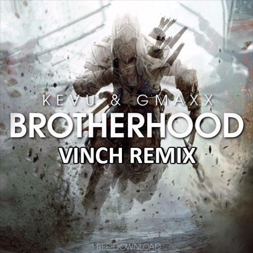 Brotherhood (VINCH Remix)
