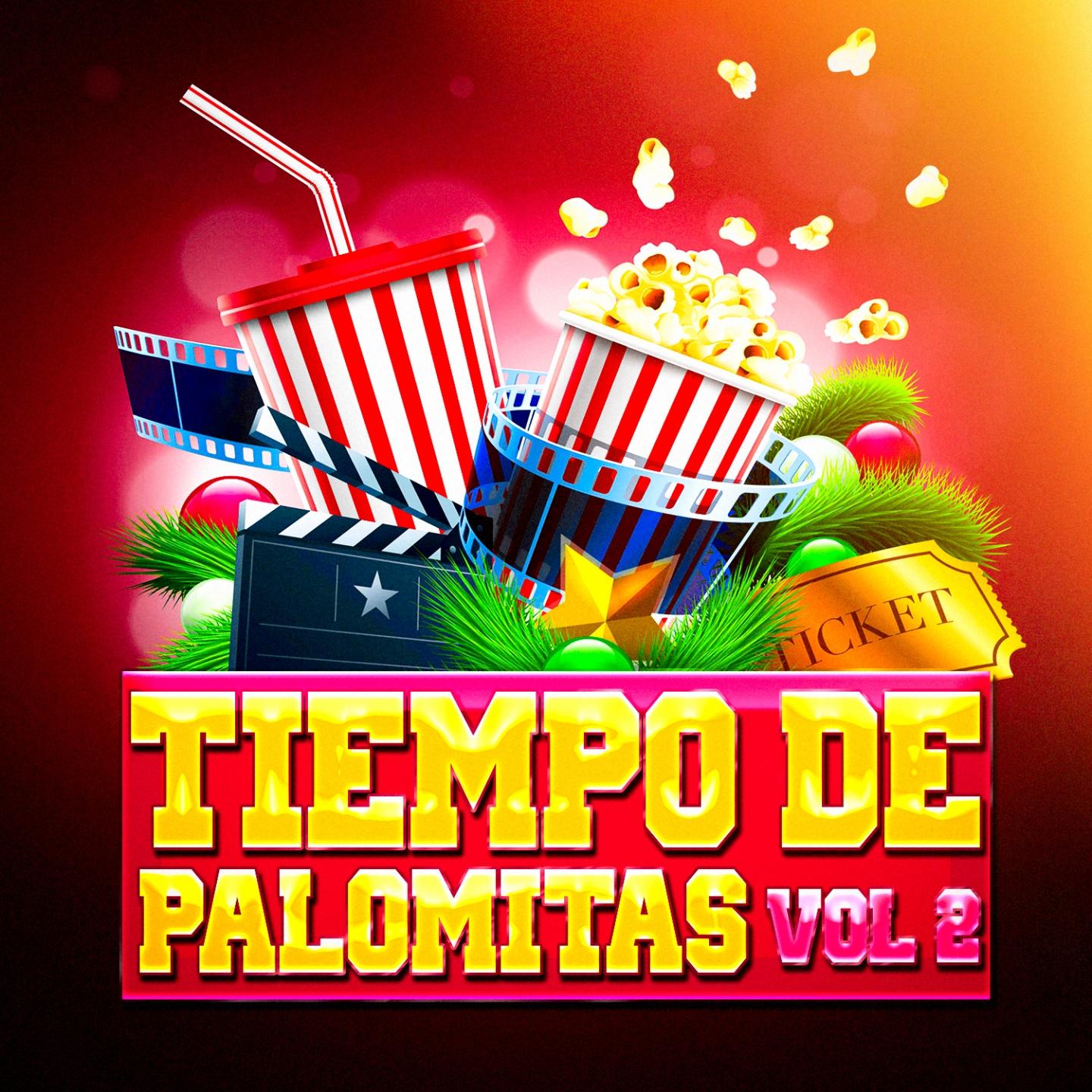 Tiempo de Palomitas, Vol. 2 Lo Mejor de las Bandas Sonoras de las Peli culas