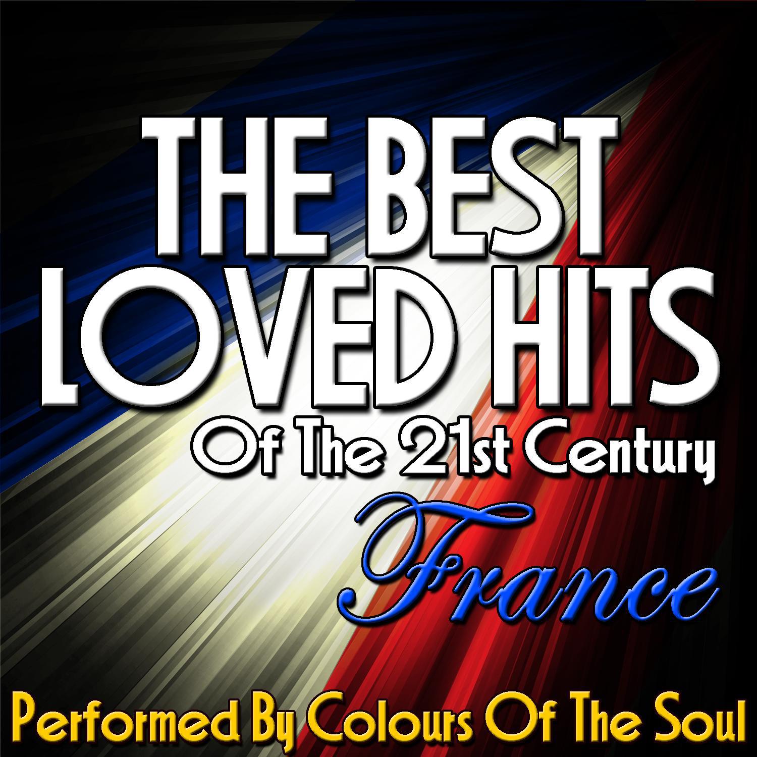 The Best Loved Hits of the 21st Century: France