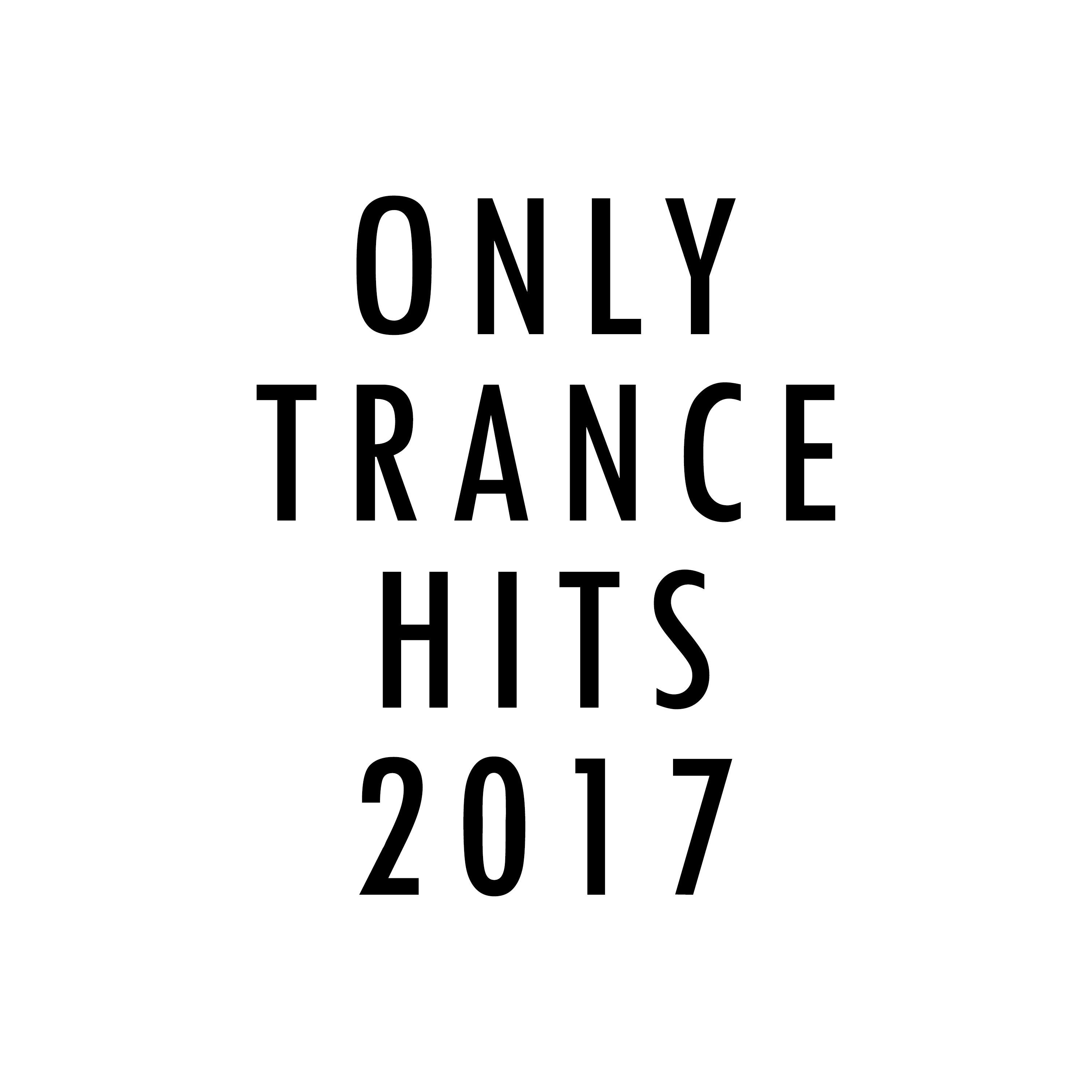 Only Trance Hits 2017