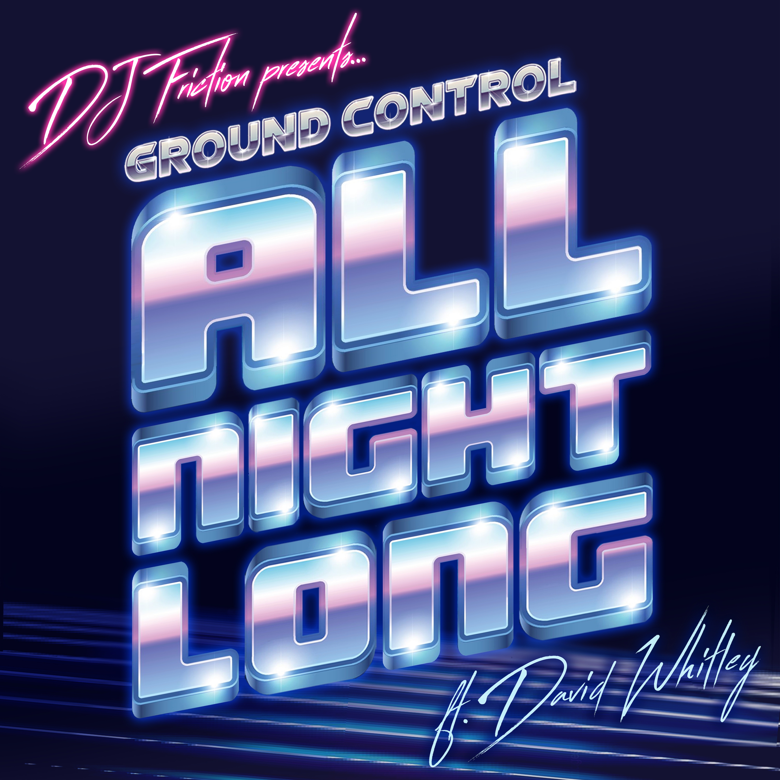 All Night Long (DJ Friction Deeper Mix) [Feat. David Whitley]