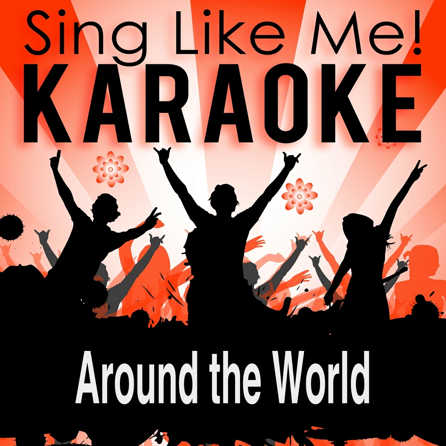Around the World (Lalalalala) [Karaoke Version] (Originally Performed By ATC)