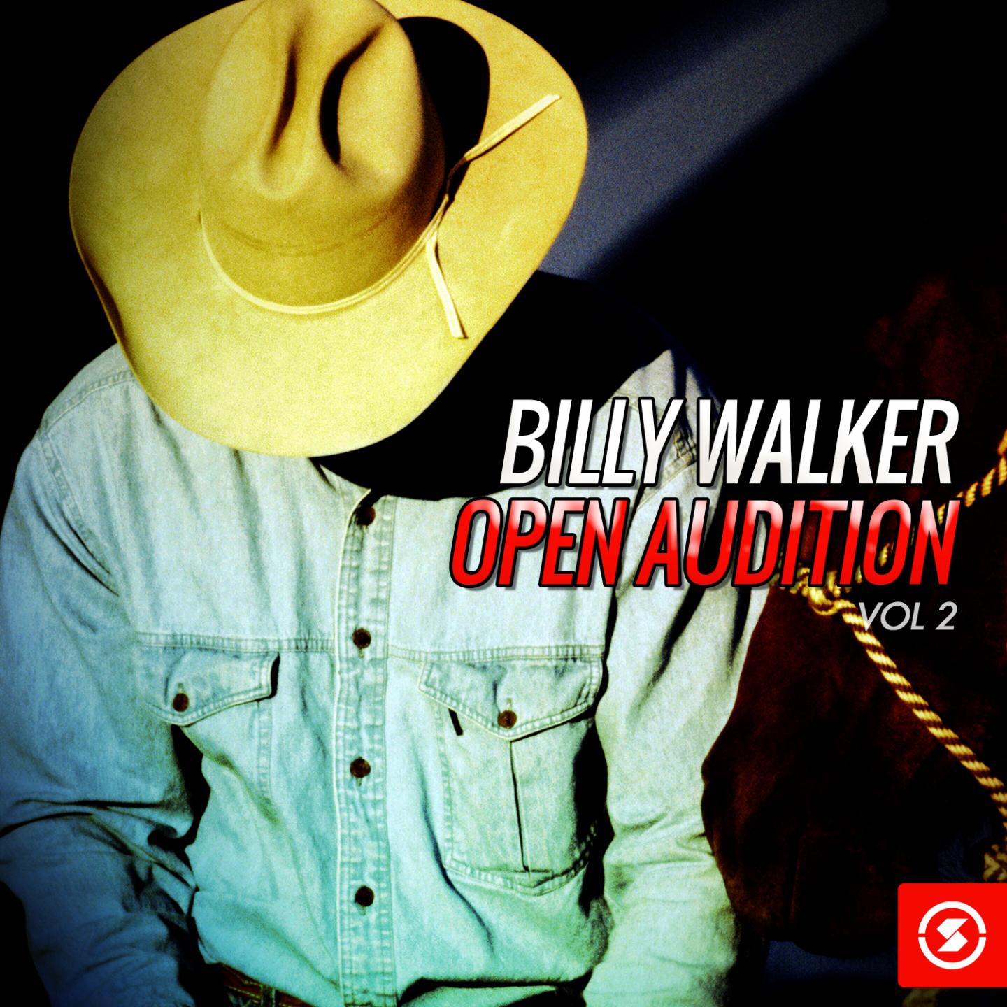 Billy Walker Open Audition, Vol. 2