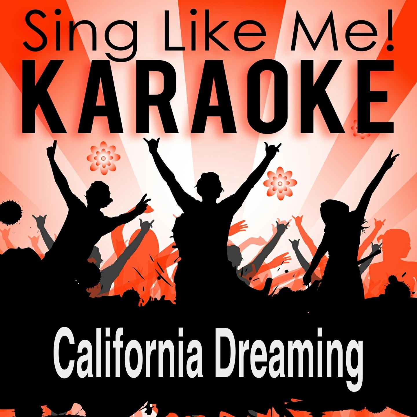 California Dreaming (Karaoke Version with Guide Melody) (Originally Performed By Beach Boys)