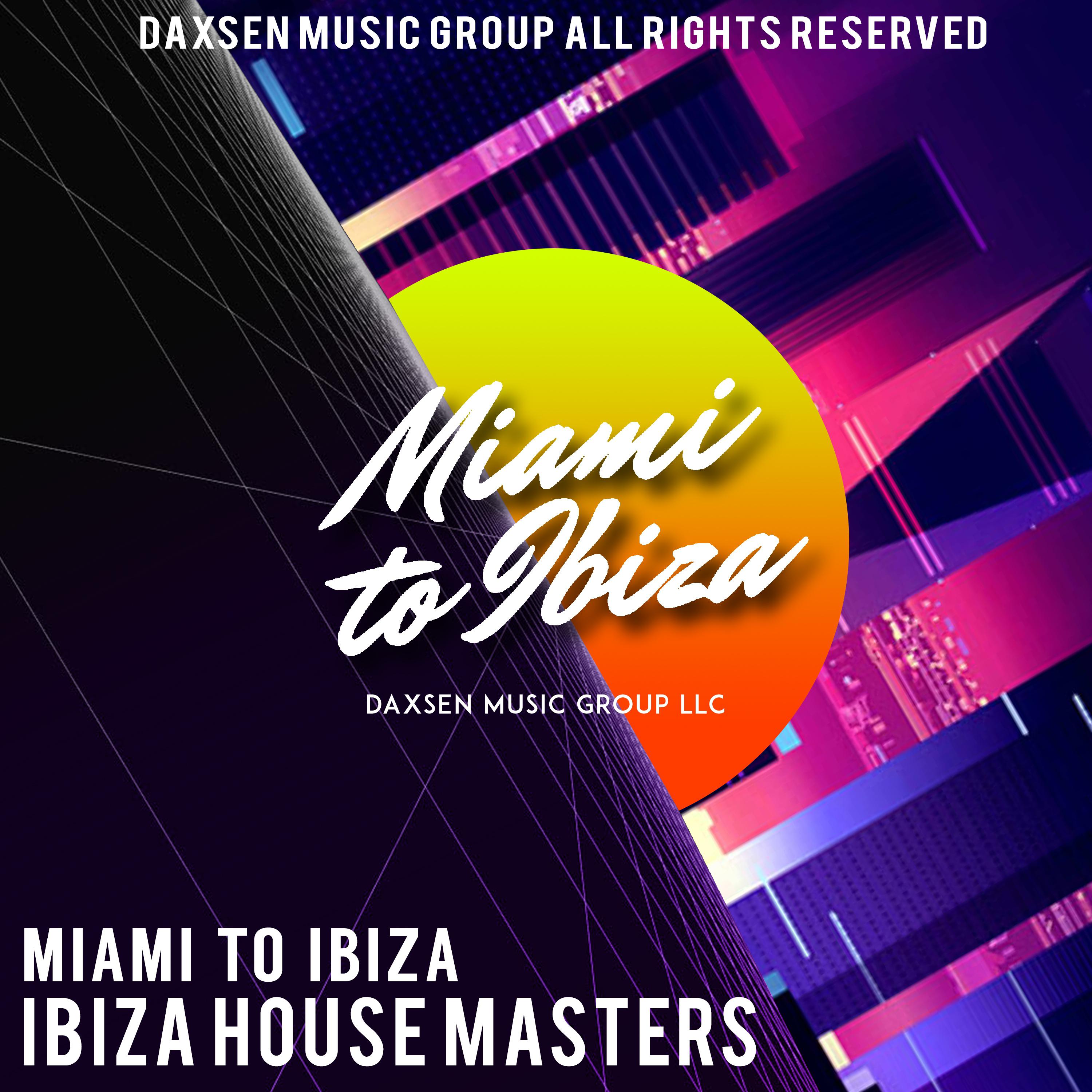 Miami to Ibiza Pres.: Ibiza House Masters