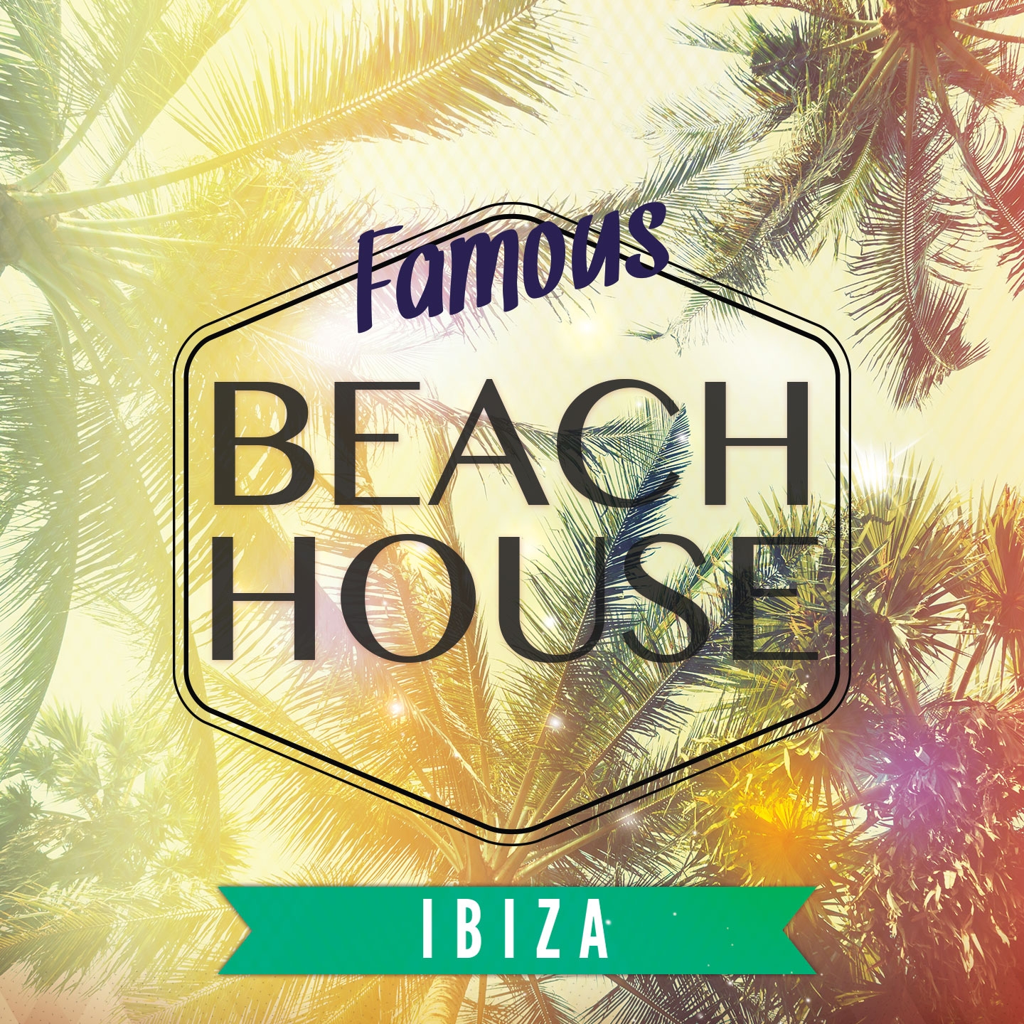 Famous Beach House - Ibiza, Vol. 3 (Amazing Summer & Deckchair Music)
