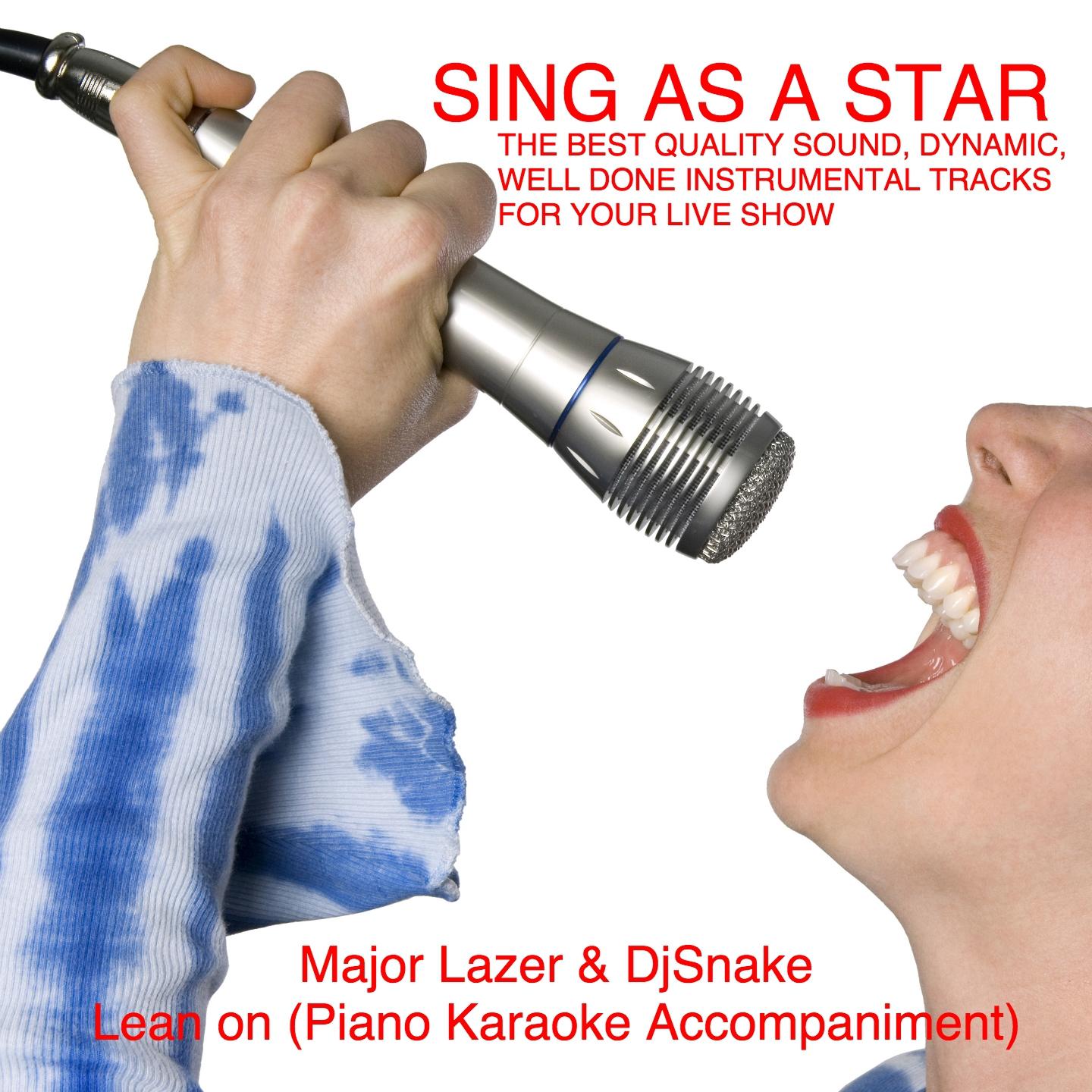Lean on (Piano Karaoke Accompaniment) (F Sharp Minor Key)
