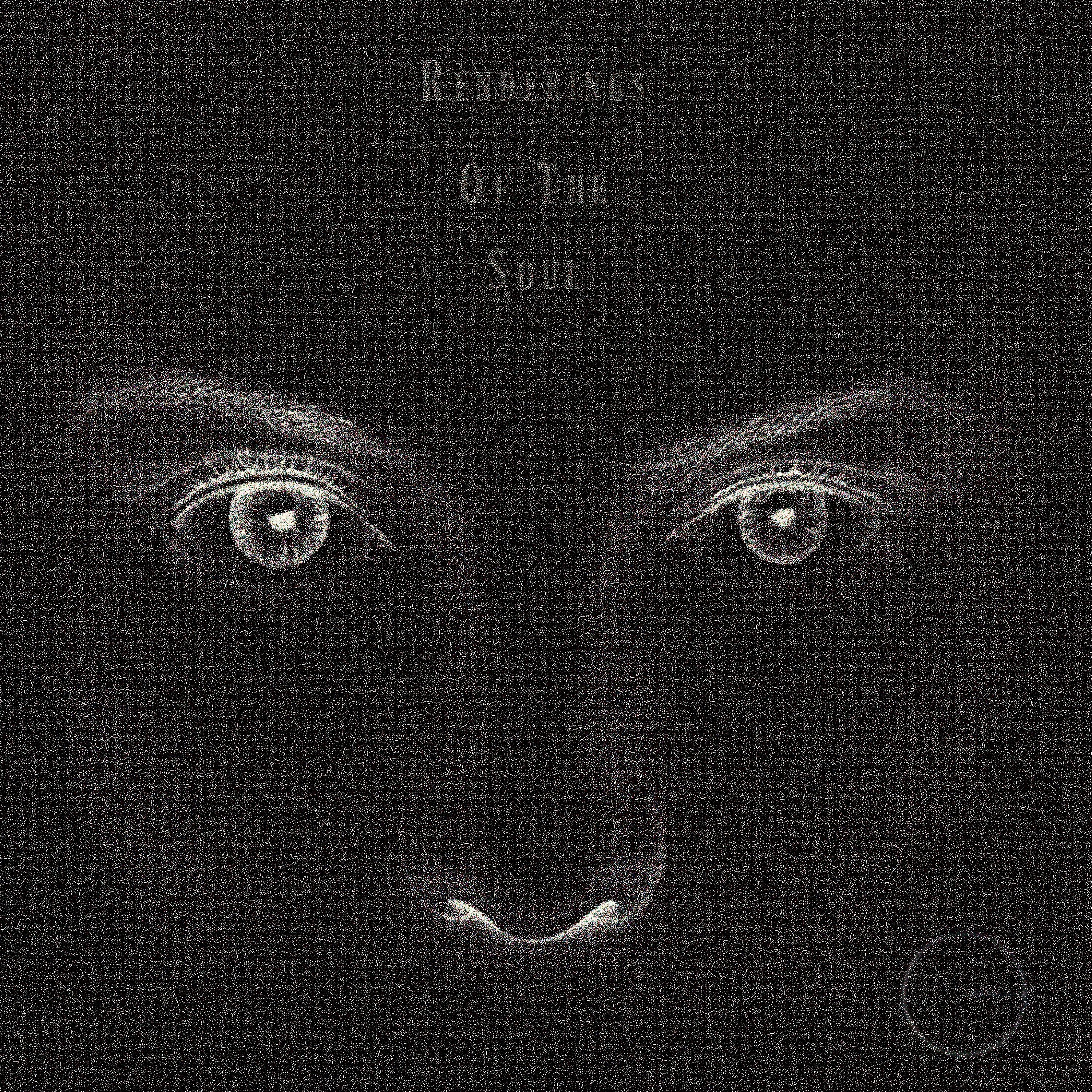 Renderings of the Soul