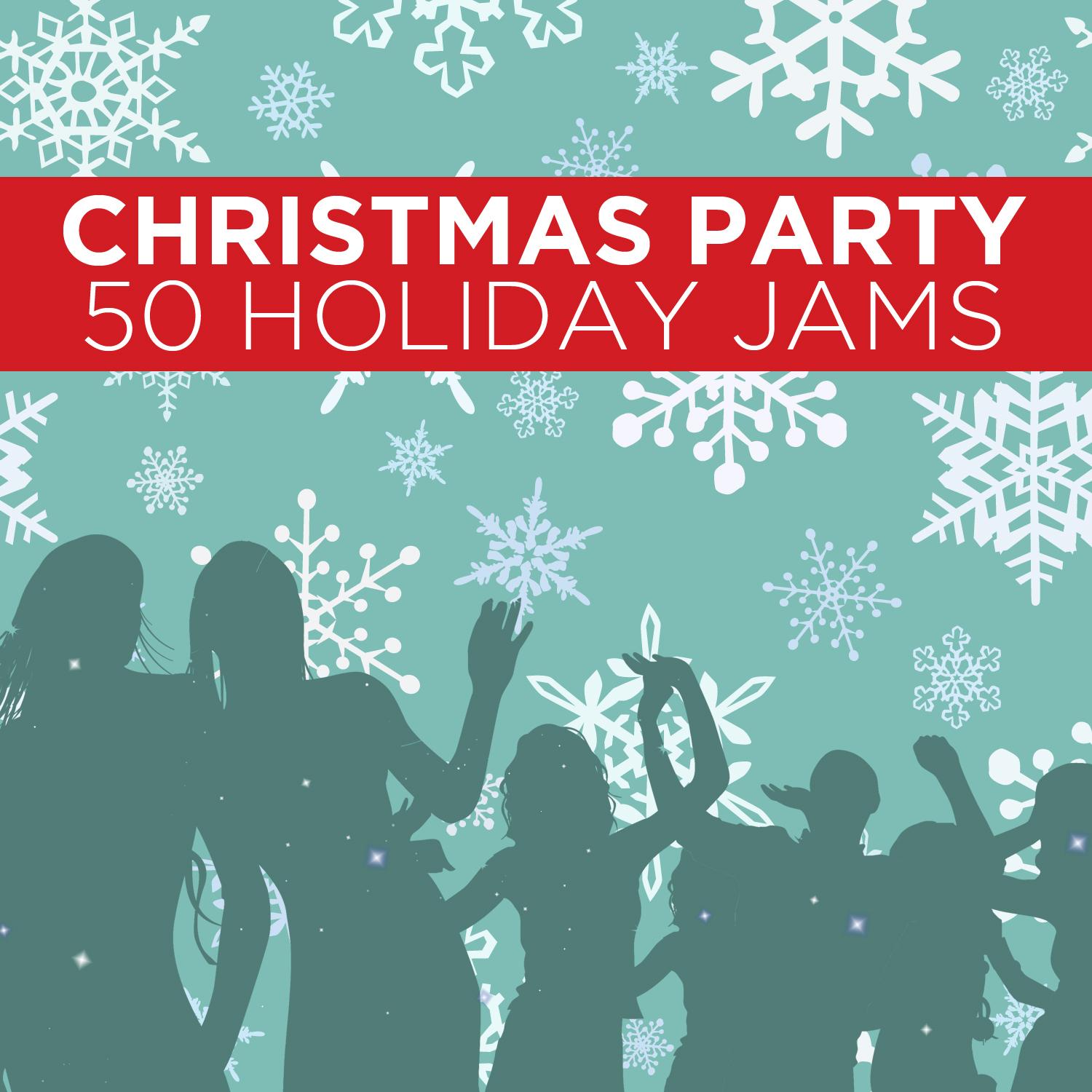 Christmas Party: 50 Holiday Jams