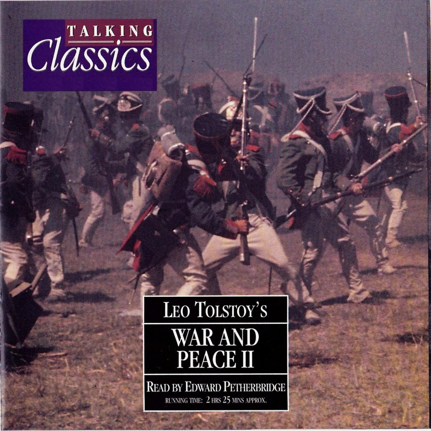 Tolstoy: War & Peace - Part 2