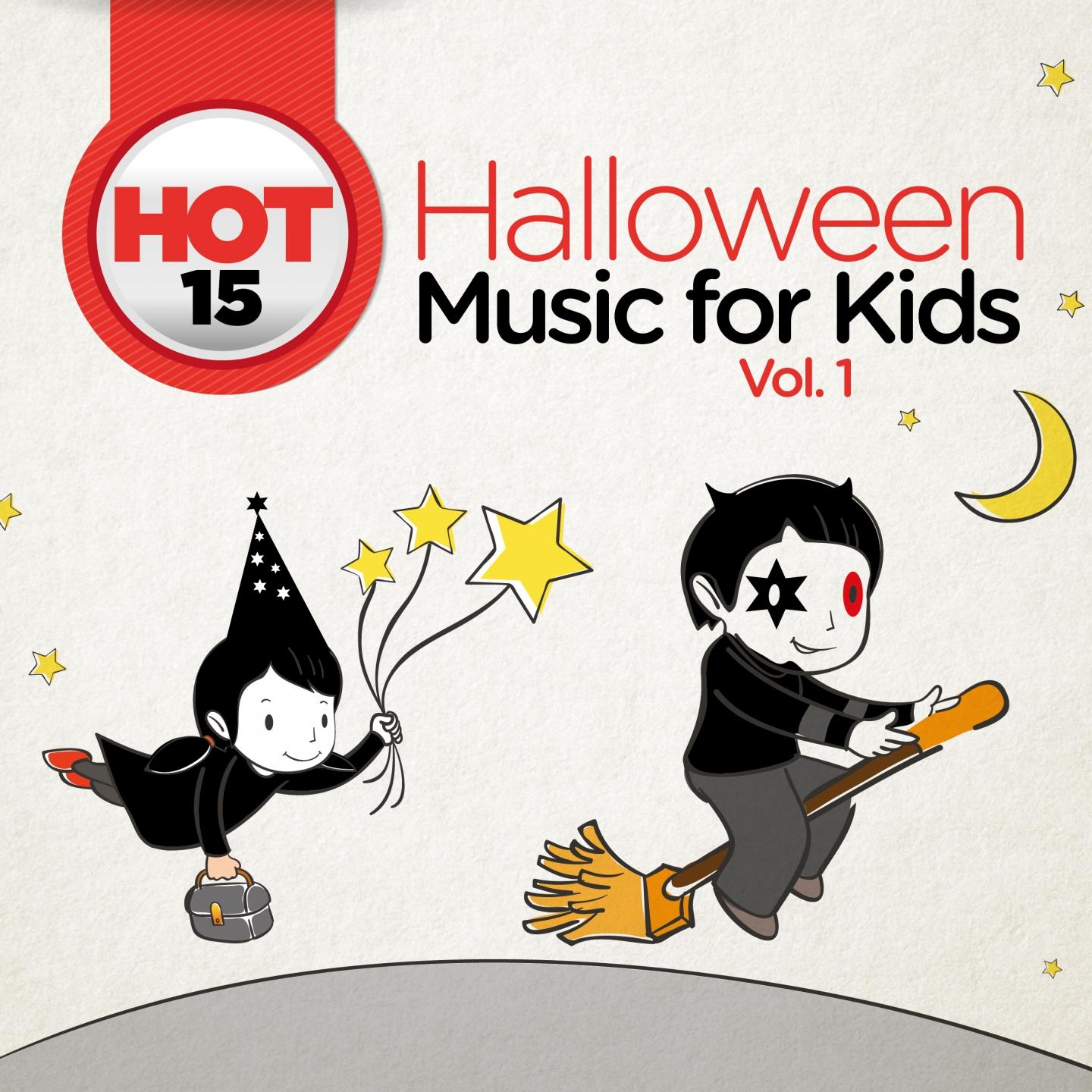 Hot 15 Halloween Music for Kids, Vol. 1
