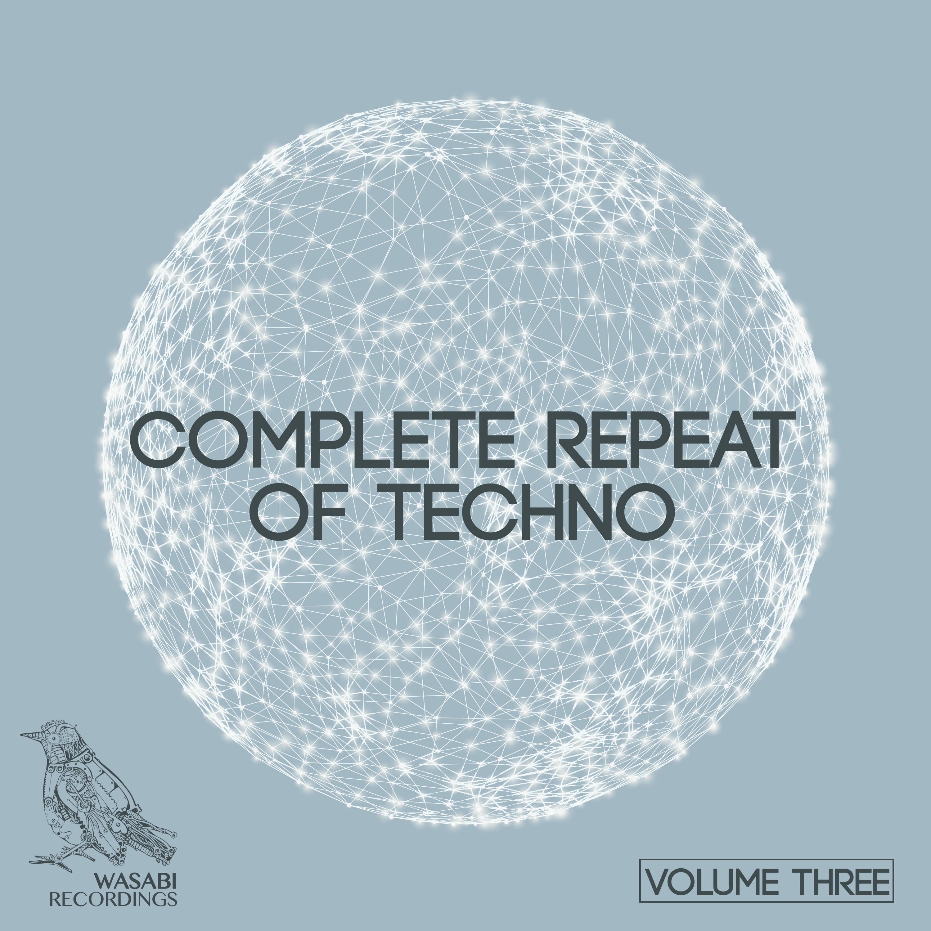 Complete Repeat of Techno, Vol. 3