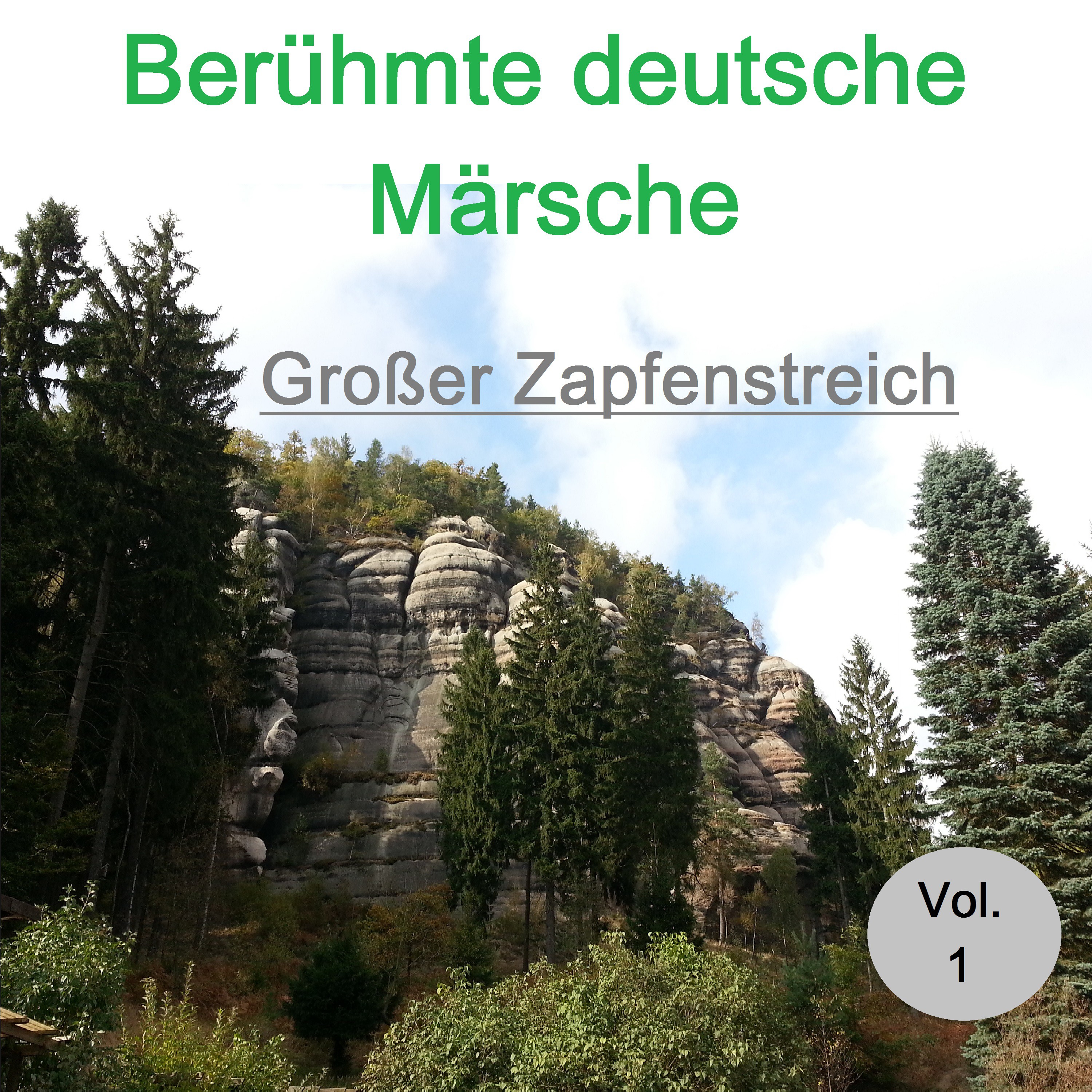 Top 30: Berü hmte deutsche M rsche  Gro er Zapfenstreich, Vol. 1