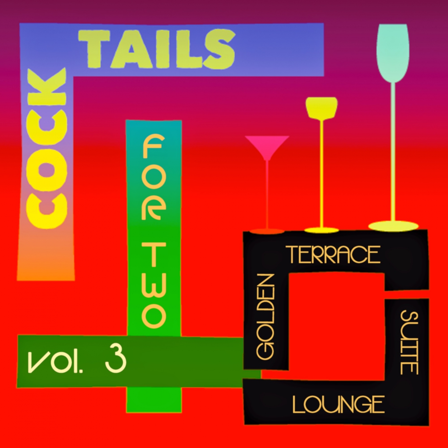 Cocktails for Two, Vol. 3 (Golden Terrace Suite Lounge)