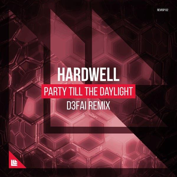 Party Till The Daylight (D3FAI Remix)