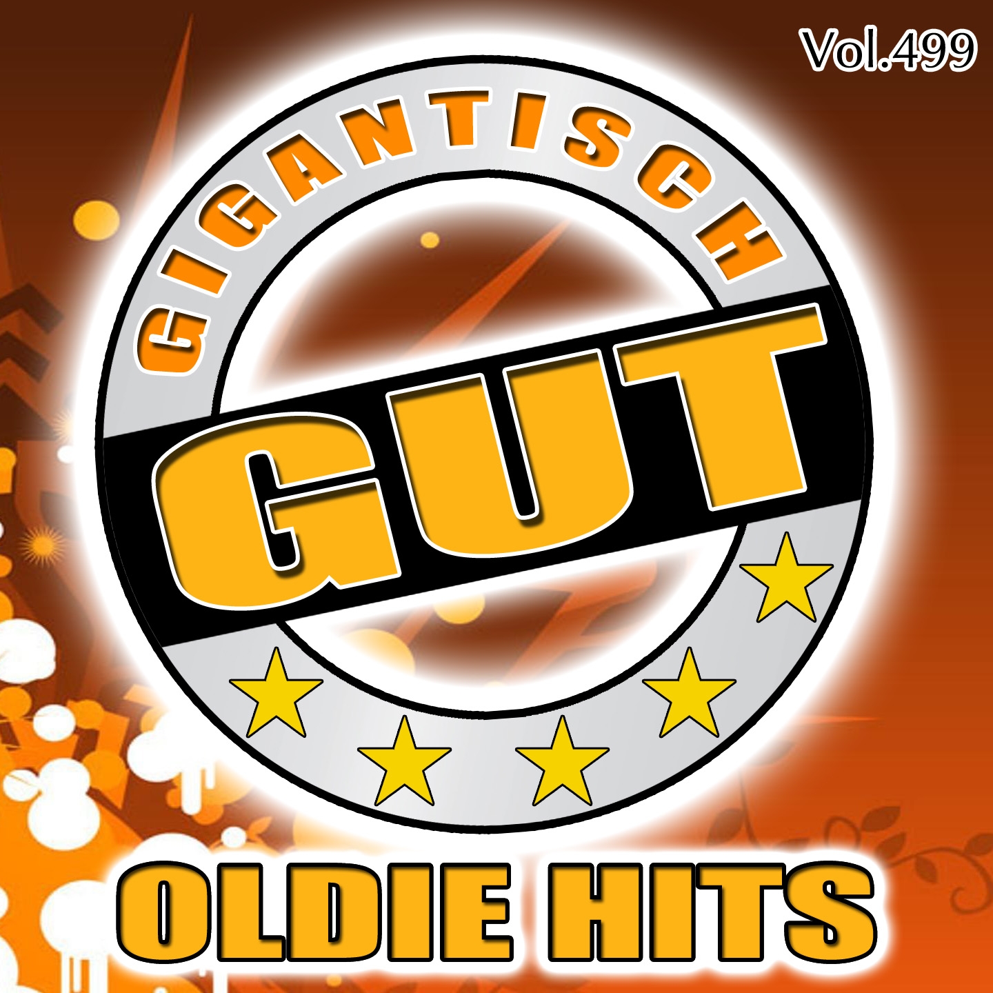 Gigantisch Gut: Oldie Hits, Vol. 499