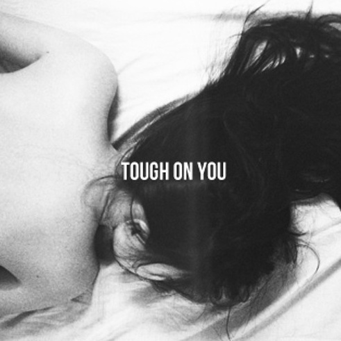 Tough On You
