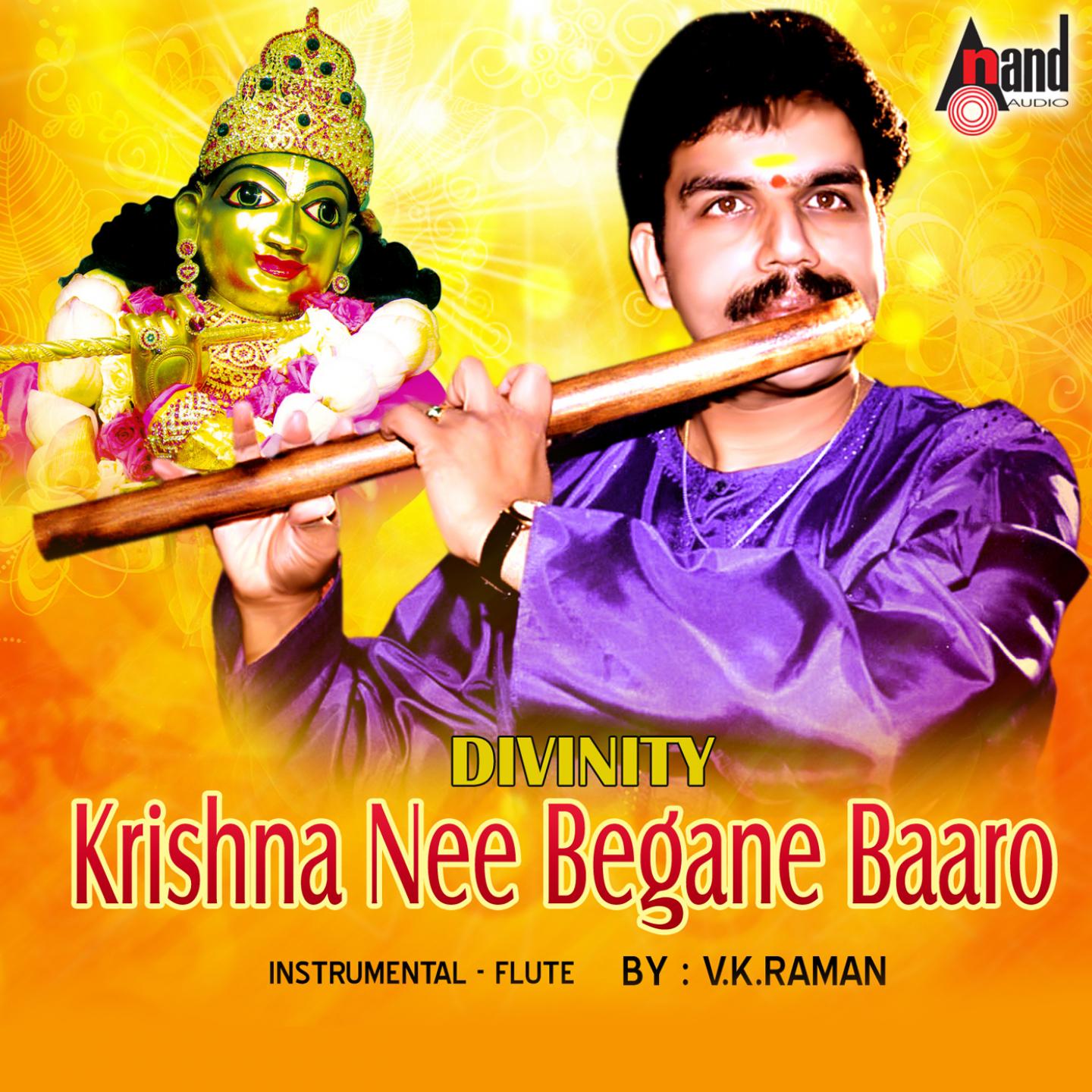 Krishna Nee Begane Baaro