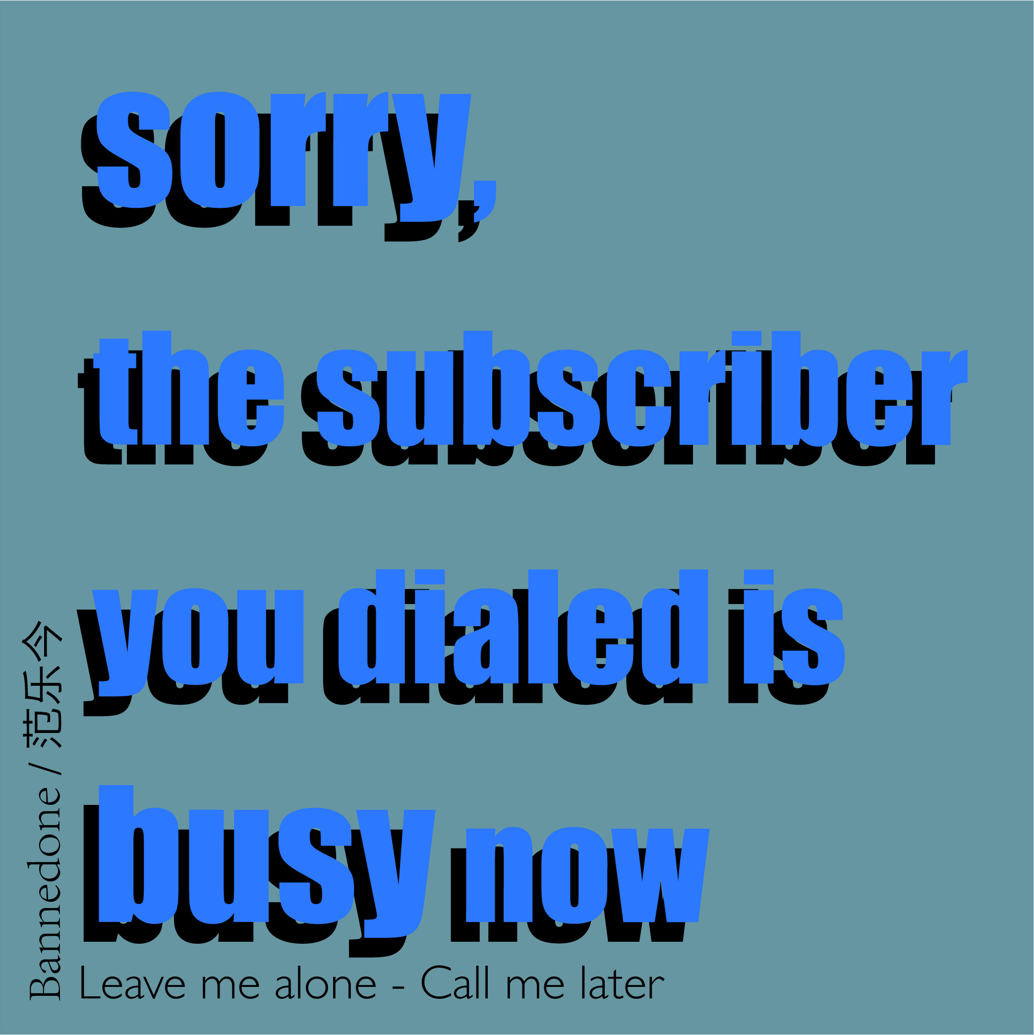 Leave  me  alone  Call  me  later  Remix