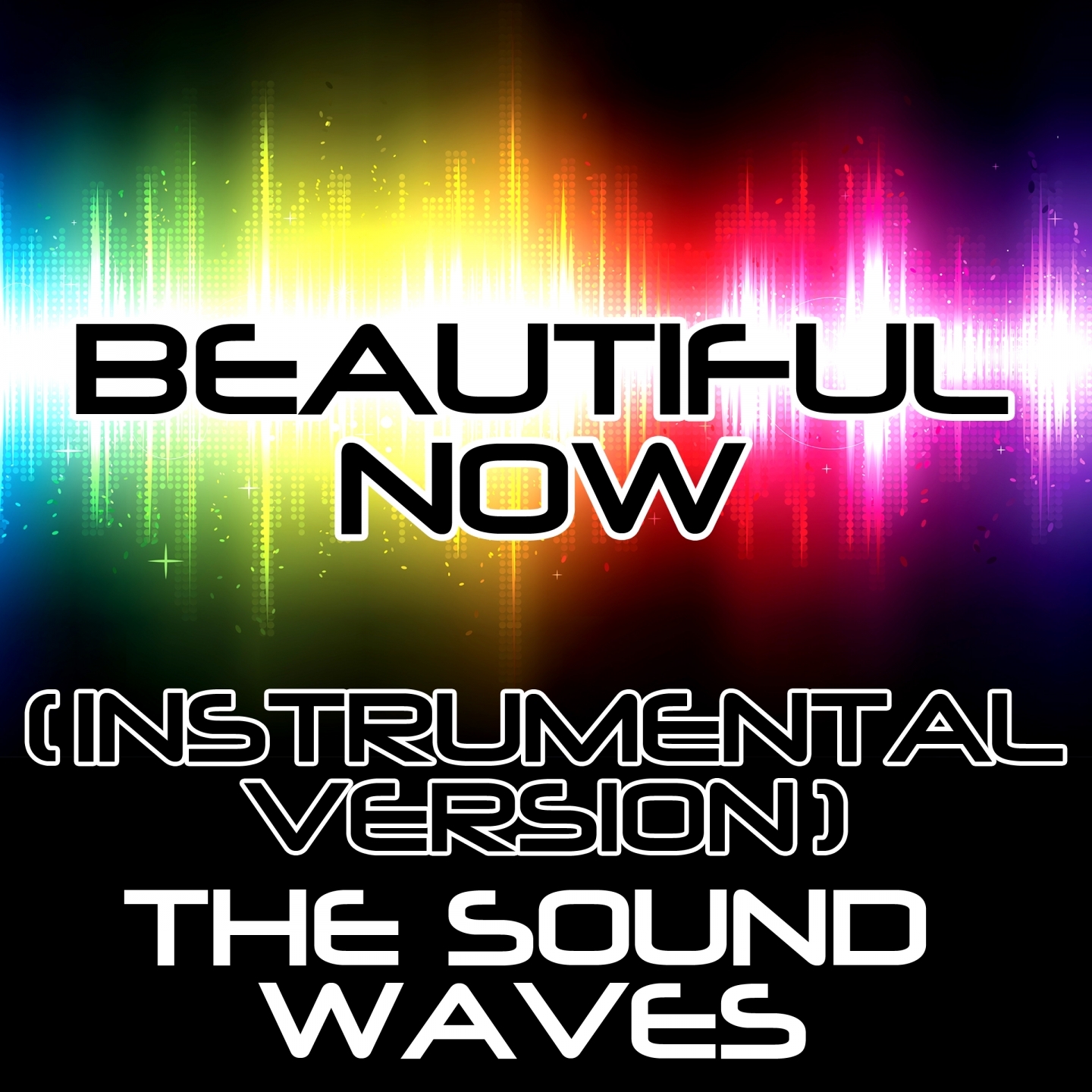 Beautiful Now (Instrumental Version)