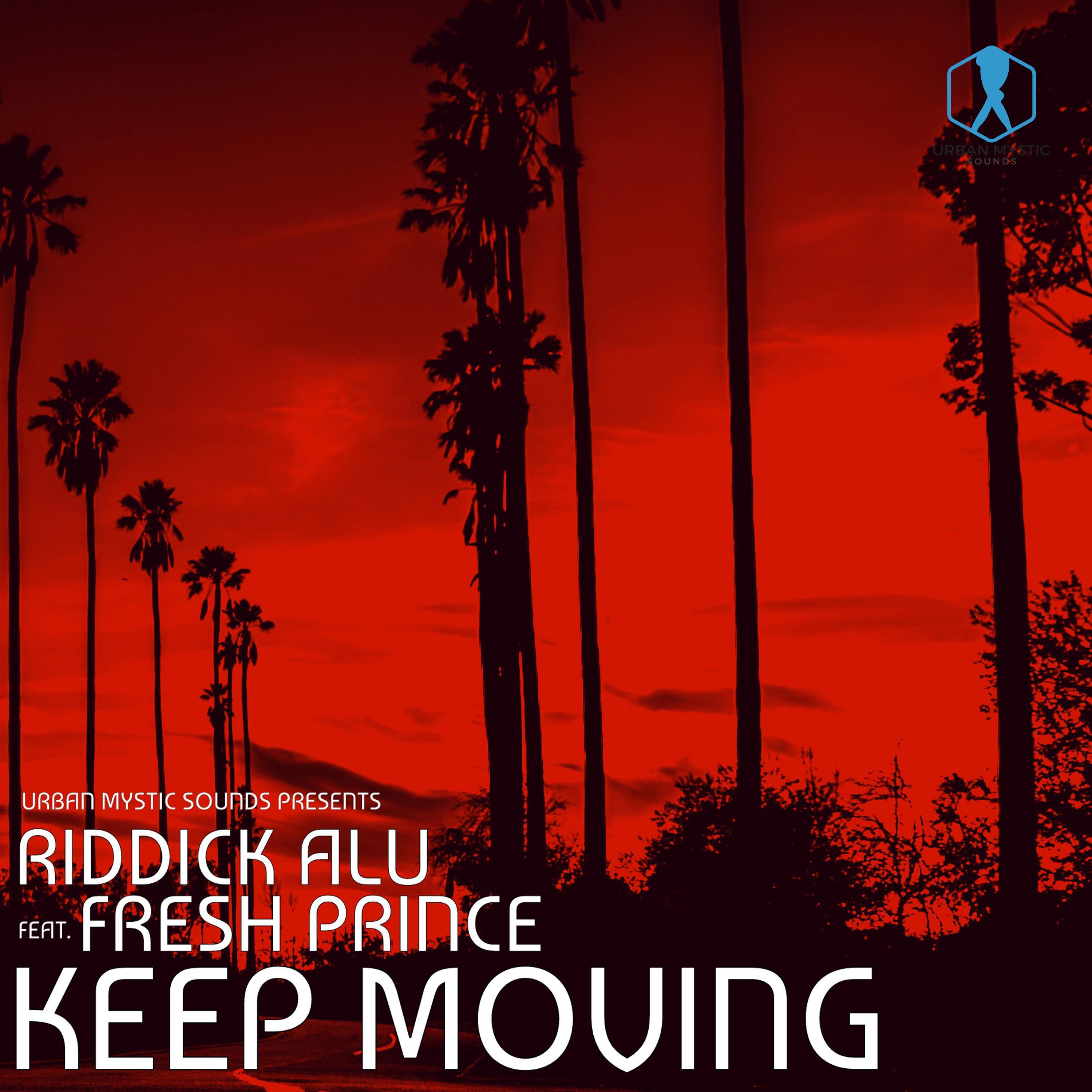 Keep Moving (Feat. Fresh Prince)