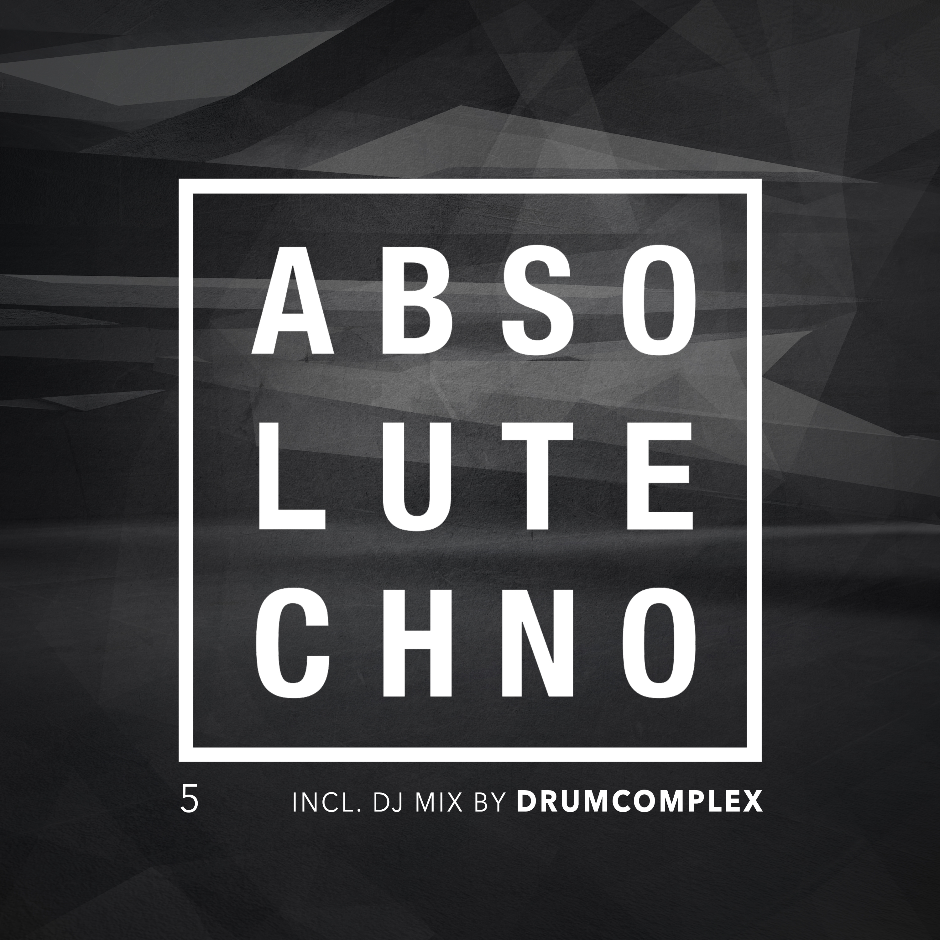Absolut Techno, Vol. 5 (DJ Mix by Drumcomplex) [Continuous DJ Mix]