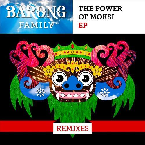 The Power Of Moksi (Remixes)
