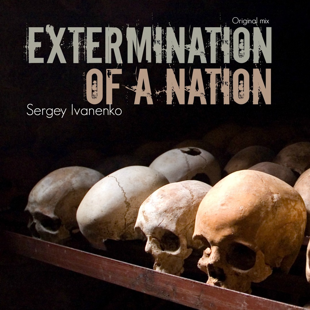 Extermination Of A Nation